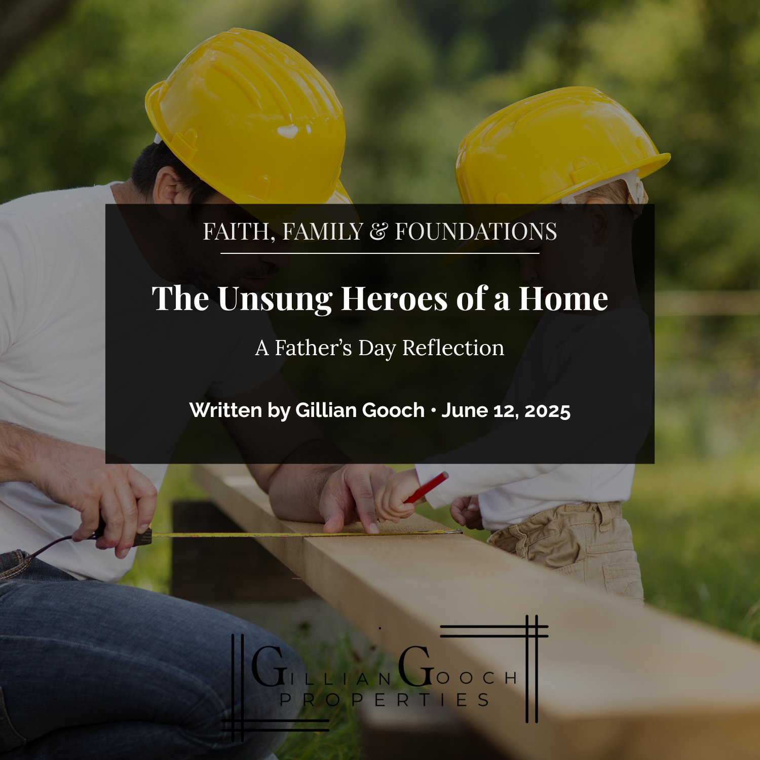 The Unsung Heroes of Home: A Father’s Day Reflection 