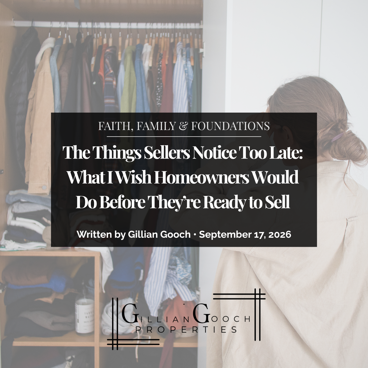 The Things Sellers Notice Too Late: What I Wish Homeowners Would Do Before They’re Ready to Sell