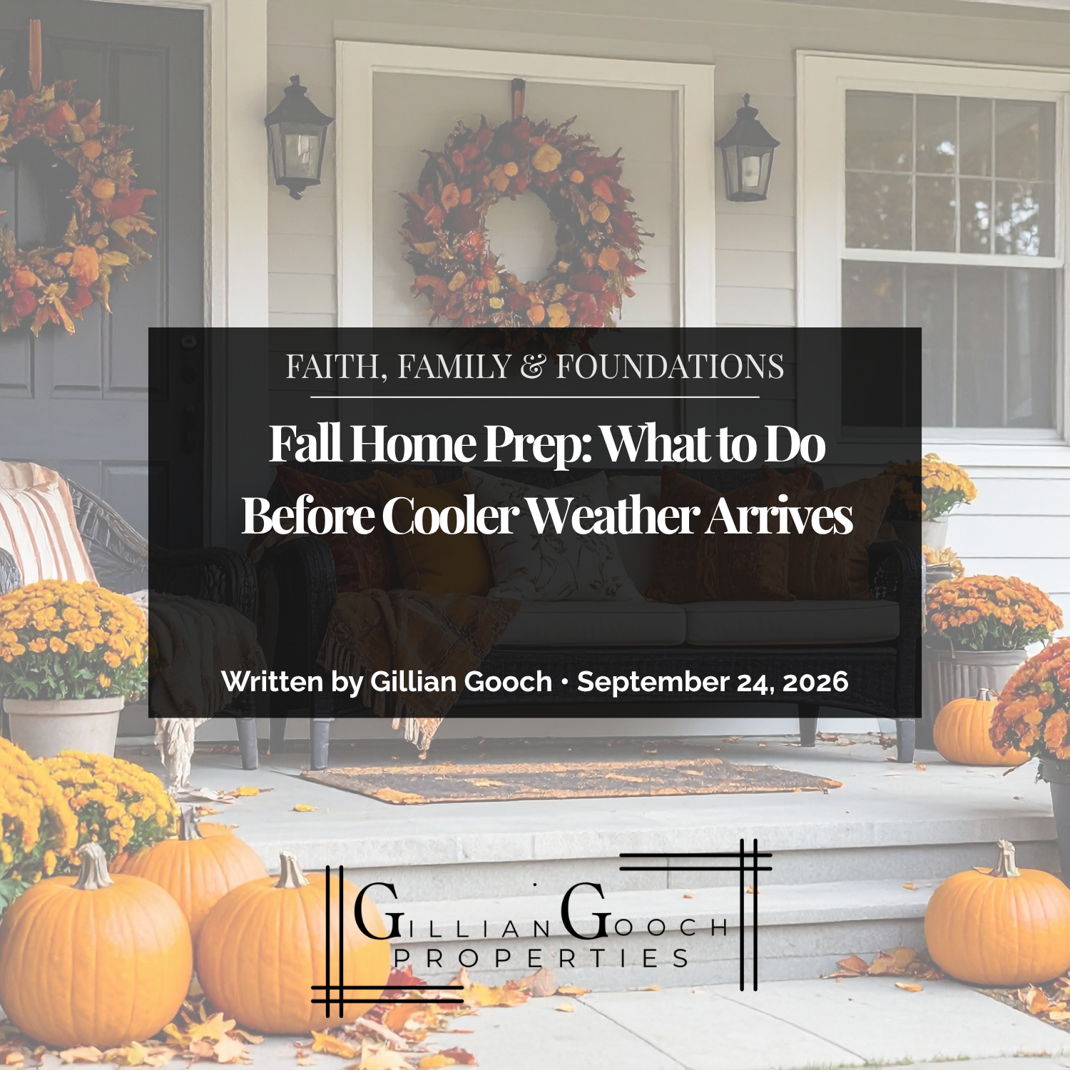 Fall Home Prep: What to Do Now Before Cooler Weather Arrives