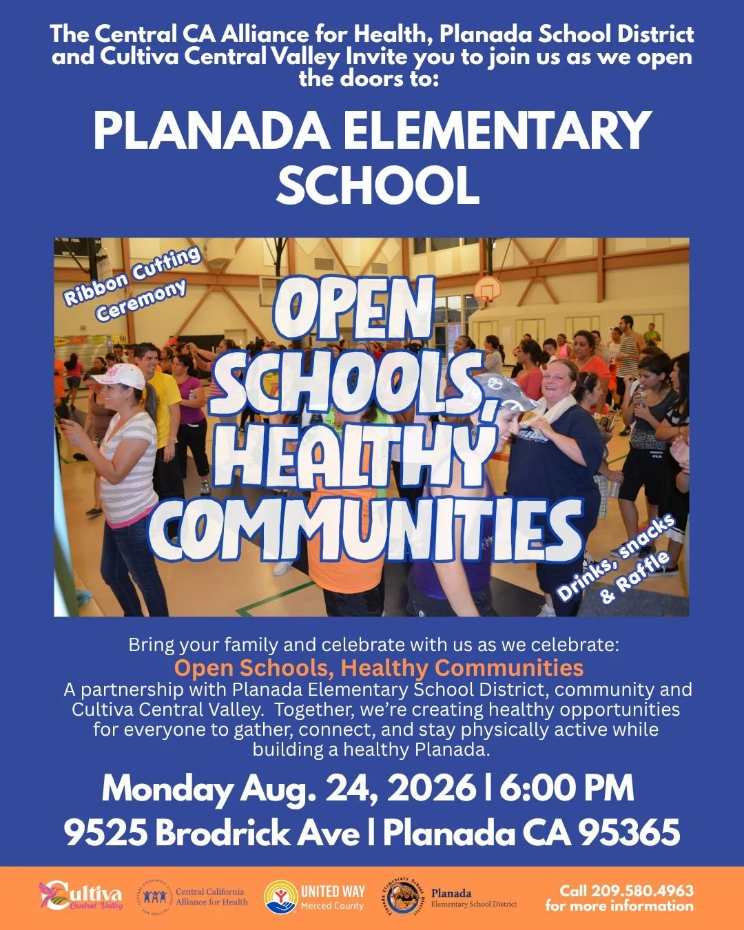La Alianza para la Salud de California Central, el Distrito Escolar de Planada y Cultiva Central Valley os invitan a acompañarnos en la inauguración de la Escuela Primaria de Planada.

¡Traed a vuestra familia y celebrad con nosotros el evento «Escuelas abiertas, comunidades saludables», un p