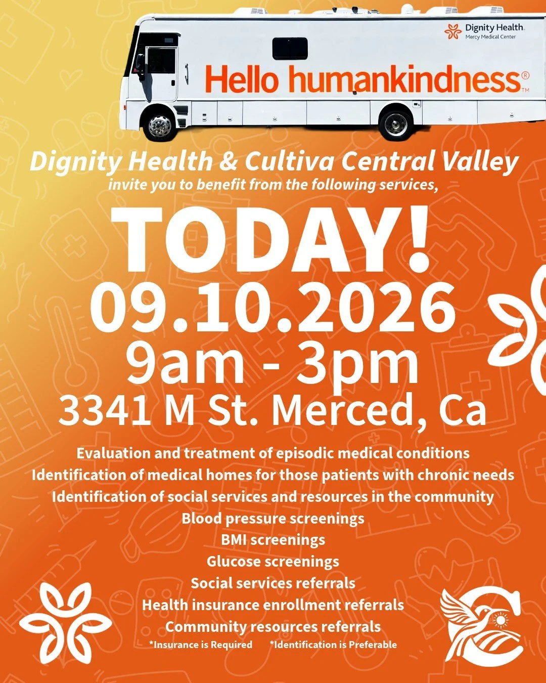 TODAY from 9am - 3pm at 3341 M St. Merced, CA, @dignityhealthmerced &amp; Cultiva Central Valley invite you to benefit from the following services:

-Evaluation and treatment of episodic medical conditions
-Identification of medical homes for those p