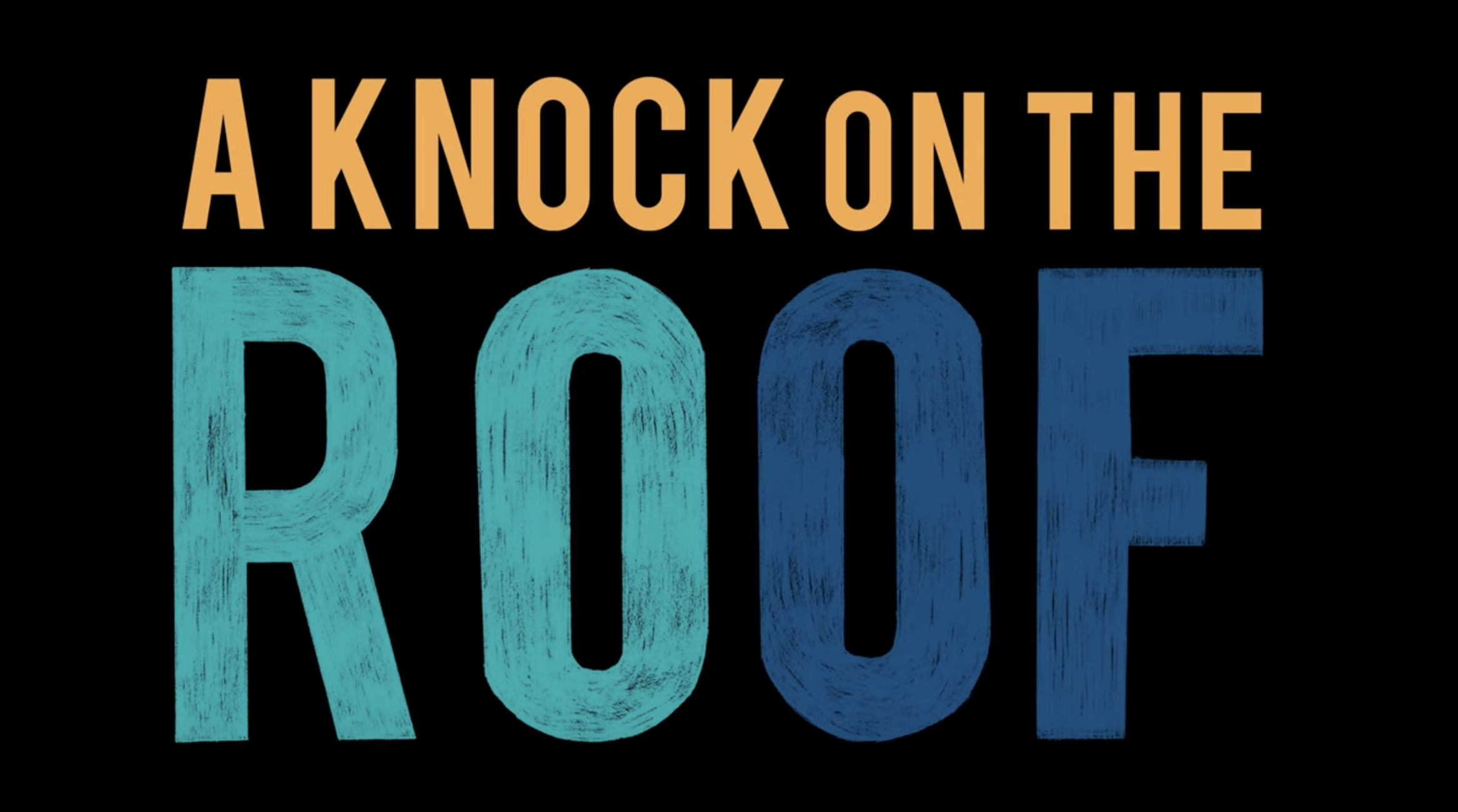 Text image reading 'A Knock on the Roof'.