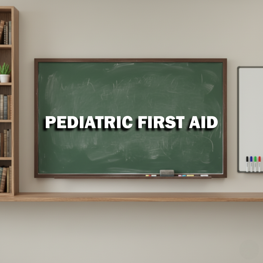 PEDIATRIC FIRST AID (CLASSROOM).png