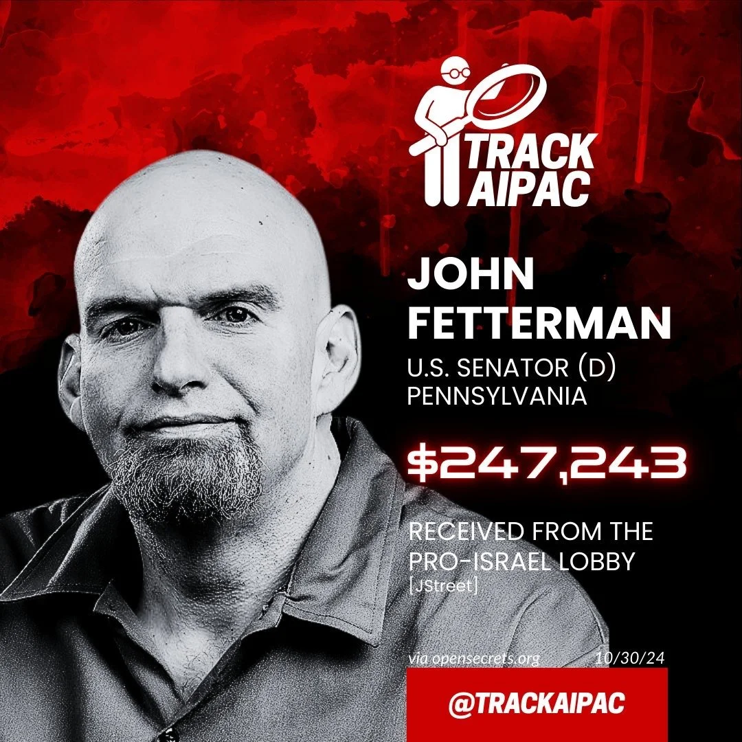 Black-and-white photograph of John Fetterman, a U.S. senator from Pennsylvania, on a graphic background with red and black elements. Text indicates a donation of $247,243 received from the pro-Israel lobby, with the tracking logo and social media handle @TRACKAIPAC.