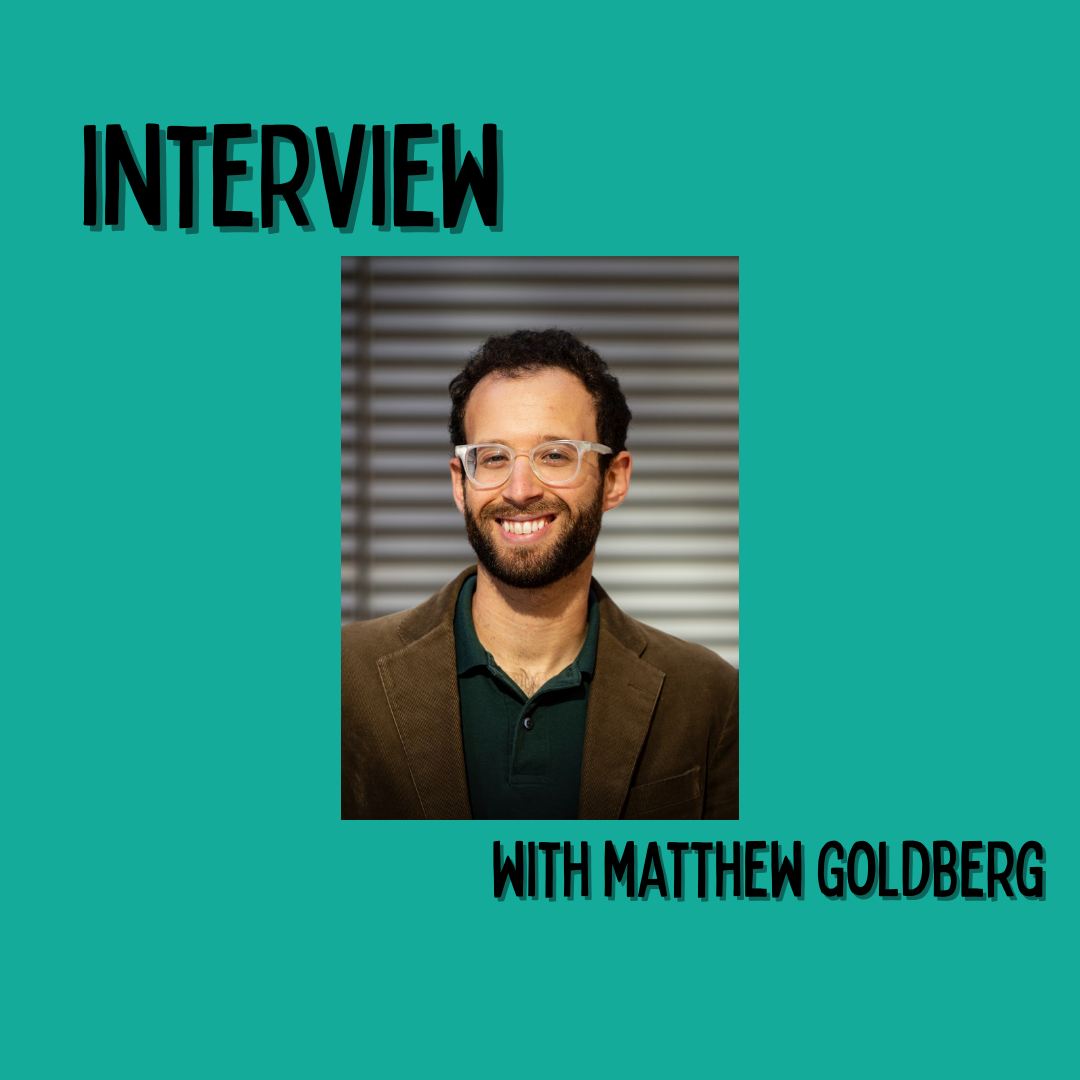 An Interview with Matthew Goldberg