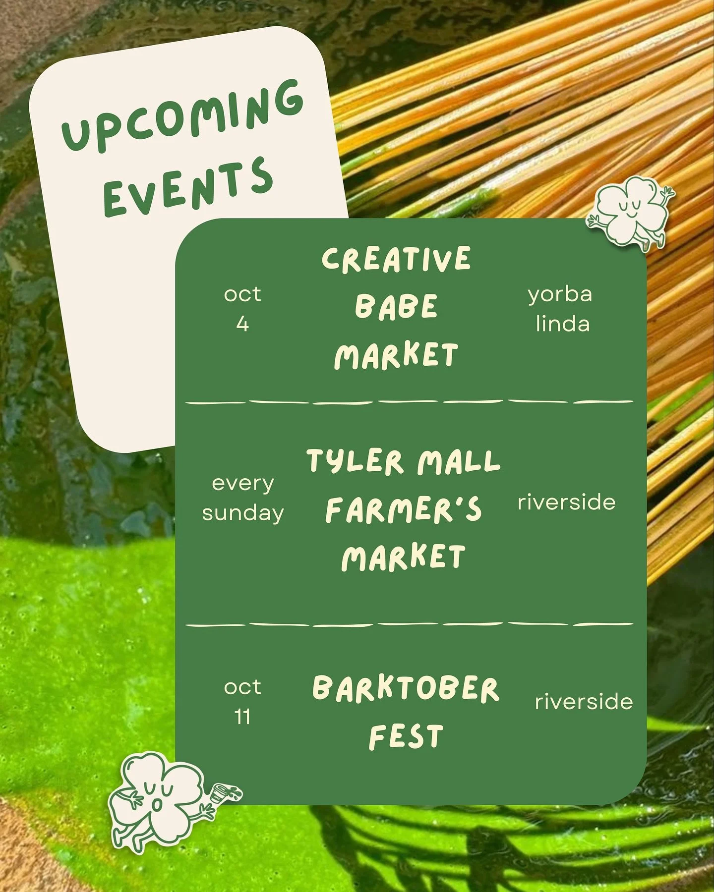 upcoming event schedule! ⭐️🍀
-
@creativebabemarket @tylergalleriafarmersmarket @msrpac 
-
#clovercoffeeclub #yorbalinda #riverside #inlandempire #coffeepopup #matchapopup #smallbusiness #drinklocal #coffeecart #mobilecoffeebar #coffeebar #matchabar