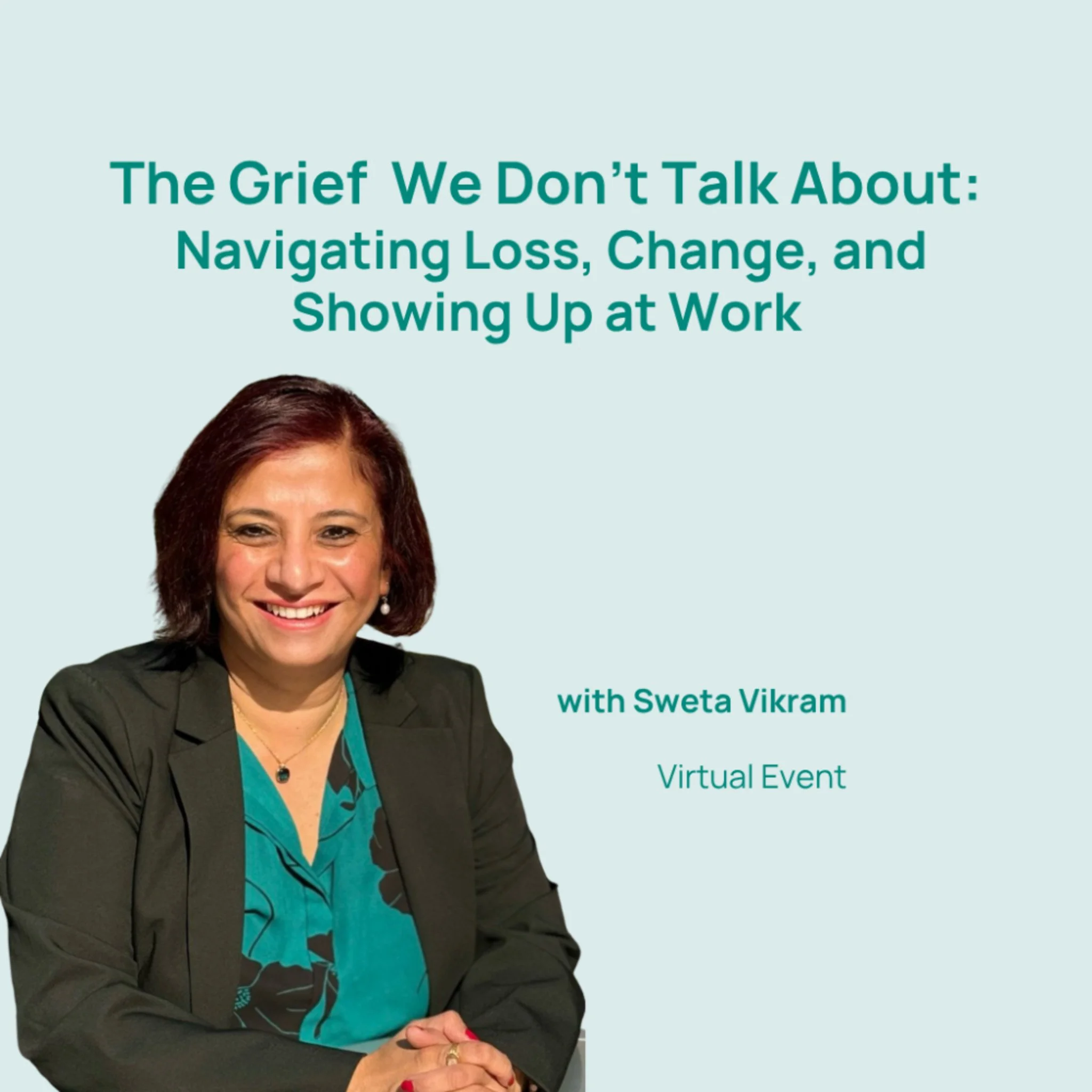 The Grief We Don't Talk About: Navigating Loss, Change, and Showing Up at Work