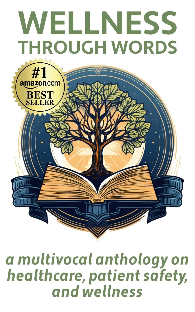 Book cover titled "Wellness Through Words" featuring an open book with a tree growing from it, a gold seal indicating "#1 Amazon.com Best Seller," and a subtitle "a multivocal anthology on healthcare, patient safety, and wellness."