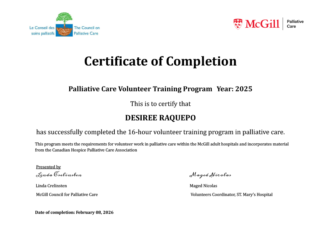 Certificate of completion for a palliative care volunteer training program awarded to Desiree Raquepo, with logos of The Council on Palliative Care and McGill Palliative Care, and signatures from Linda Crelinsten and Maged Nicolas.