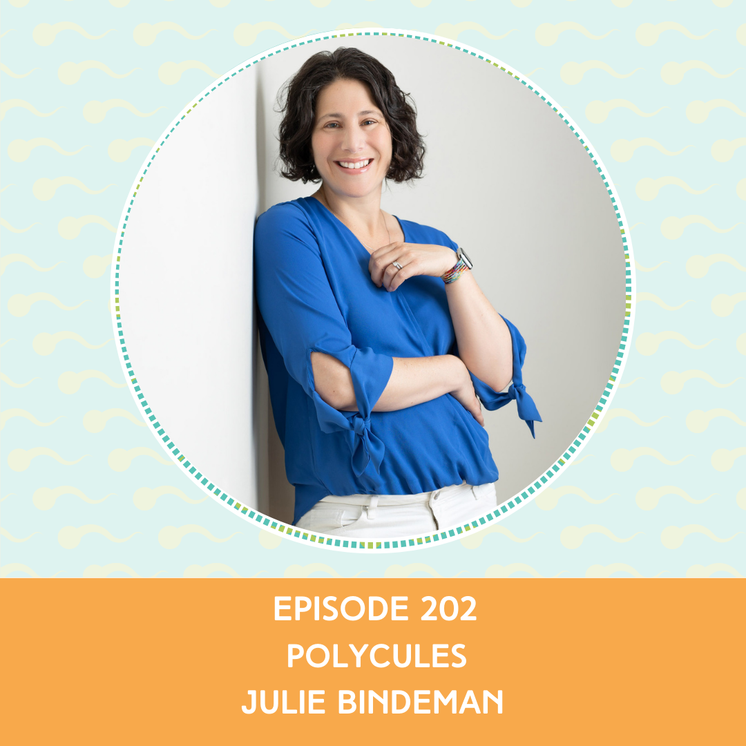 Episode 202 : Polycules – Dr. Julie Bindeman