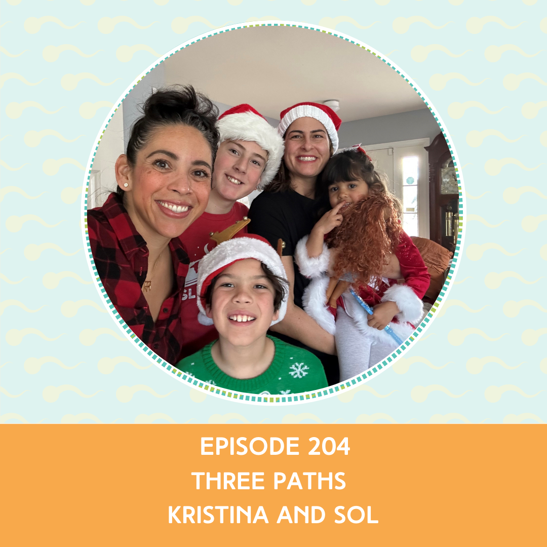 Episode 204 : Three Paths – Kristina and Sol