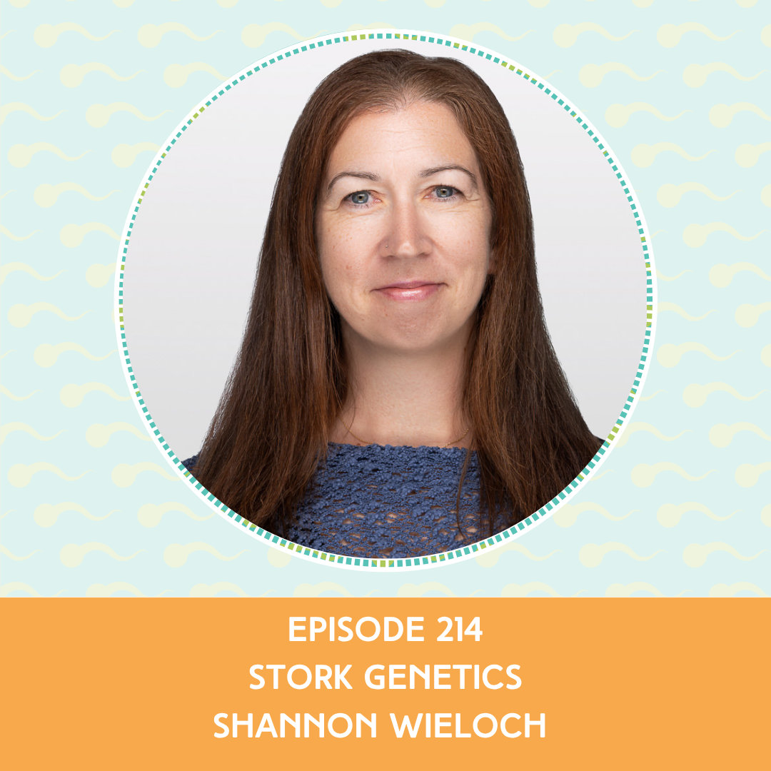 Episode 214: Shannon Wieloch – Stork Genetics