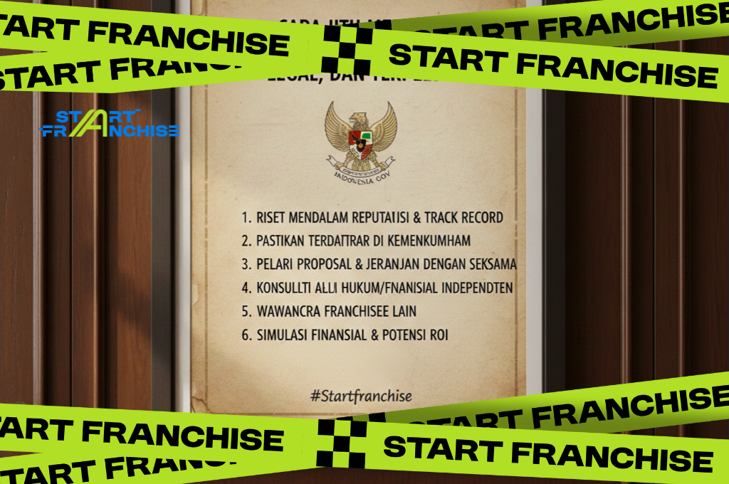 Cara Jitu Memilih Franchise yang Aman, Legal, dan Terpercaya #Startfranchise 
