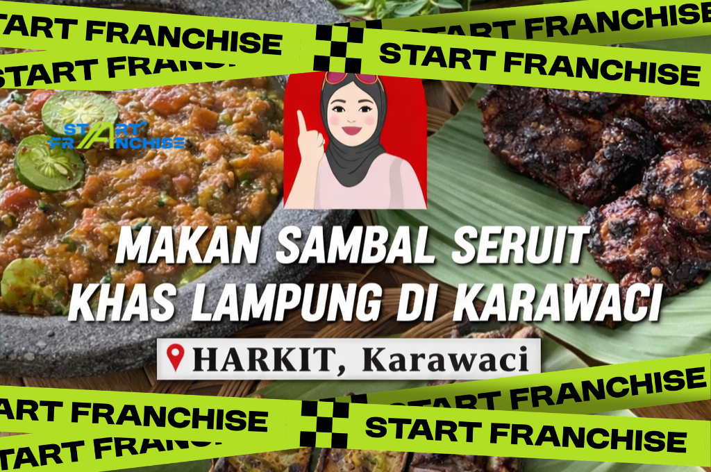 Mengapa Investasi Bisnis Franchise Sambal Seruit Pak Jam Begitu Viral di TikTok &amp; Instagram?#Startfranchise