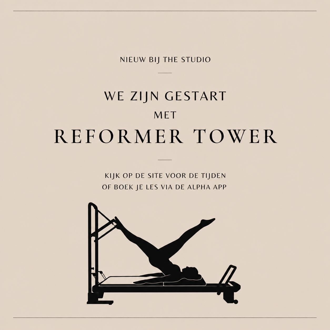 We zijn gestart met Reformer Tower!
Een unieke trainingsvorm in de regio, met focus op controle, techniek en gerichte activatie. 
Boek je les via de Alpha app of bekijk de tijden op de site.

Wil je meer weten? Stuur ons een DM