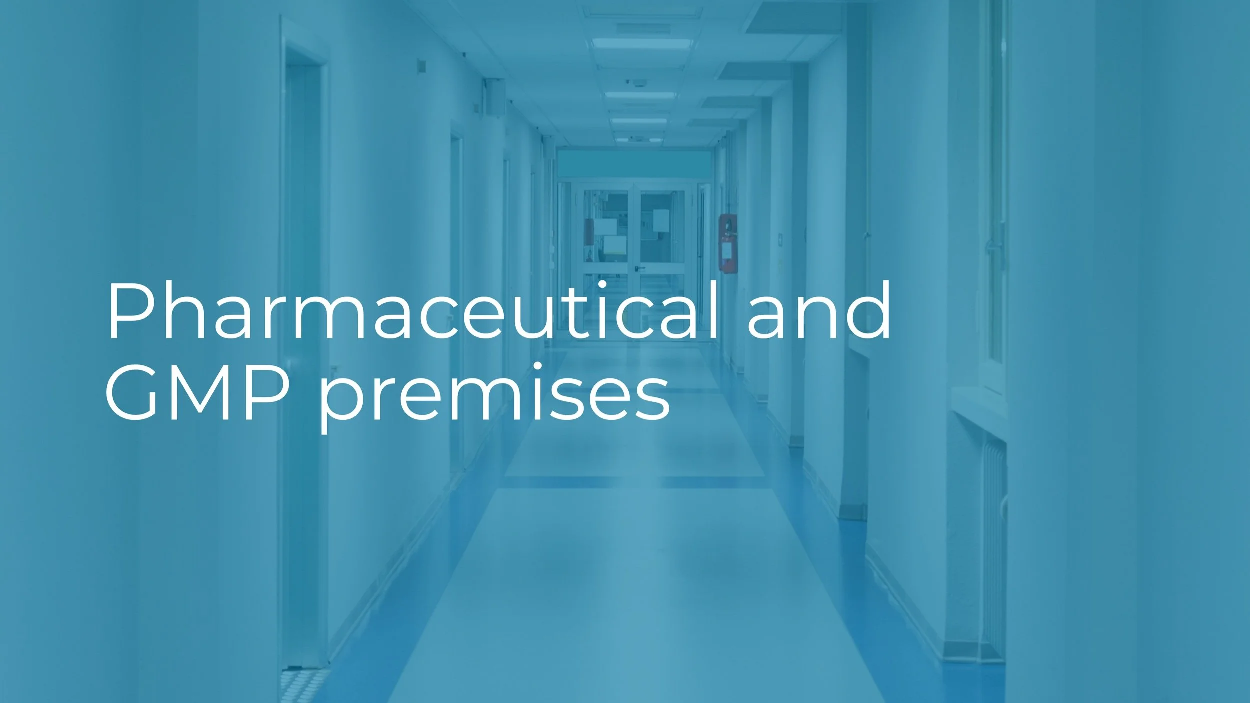 Hospital corridor with the overlay text 'Pharmaceutical and GMP premises'