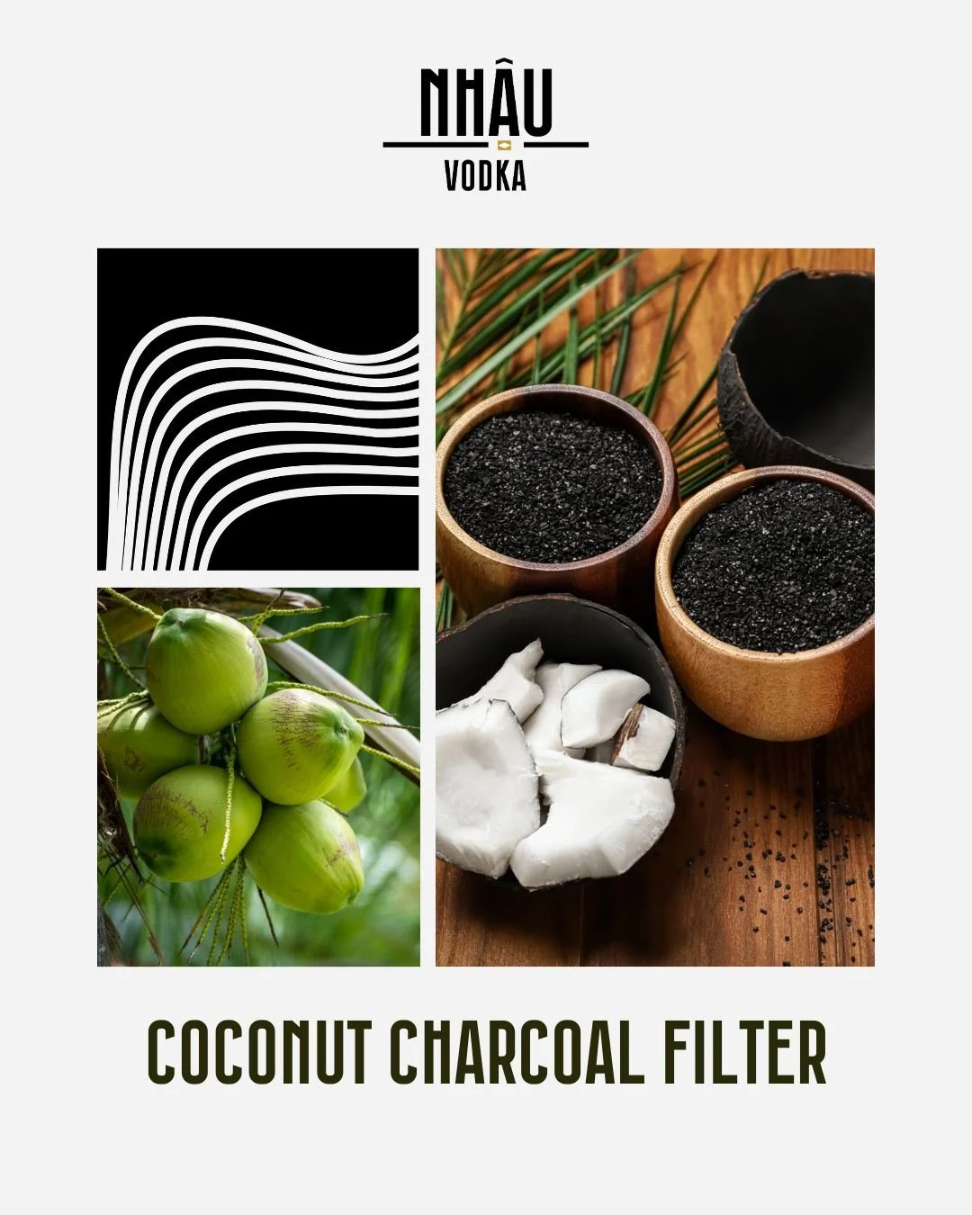 𝐅𝐢𝐥𝐭𝐞𝐫𝐞𝐝 𝐛𝐲 𝐍𝐚𝐭𝐮𝐫𝐞. 𝐌𝐚𝐝𝐞 𝐭𝐨 𝐁𝐞 𝐒𝐡𝐚𝐫𝐞𝐝. | 𝐋𝐨̣𝐜 𝐁𝐚̆̀𝐧𝐠 𝐃𝐮̛̀𝐚. 𝐍𝐡𝐚̣̂𝐮 𝐂𝐡𝐨 𝐓𝐨̛́𝐢.
[Tiếng Việt b&ecirc;n dưới]

Nhậu Vodka is filtered through Bến Tre coconut charcoal, nature&rsquo;s way of keeping things