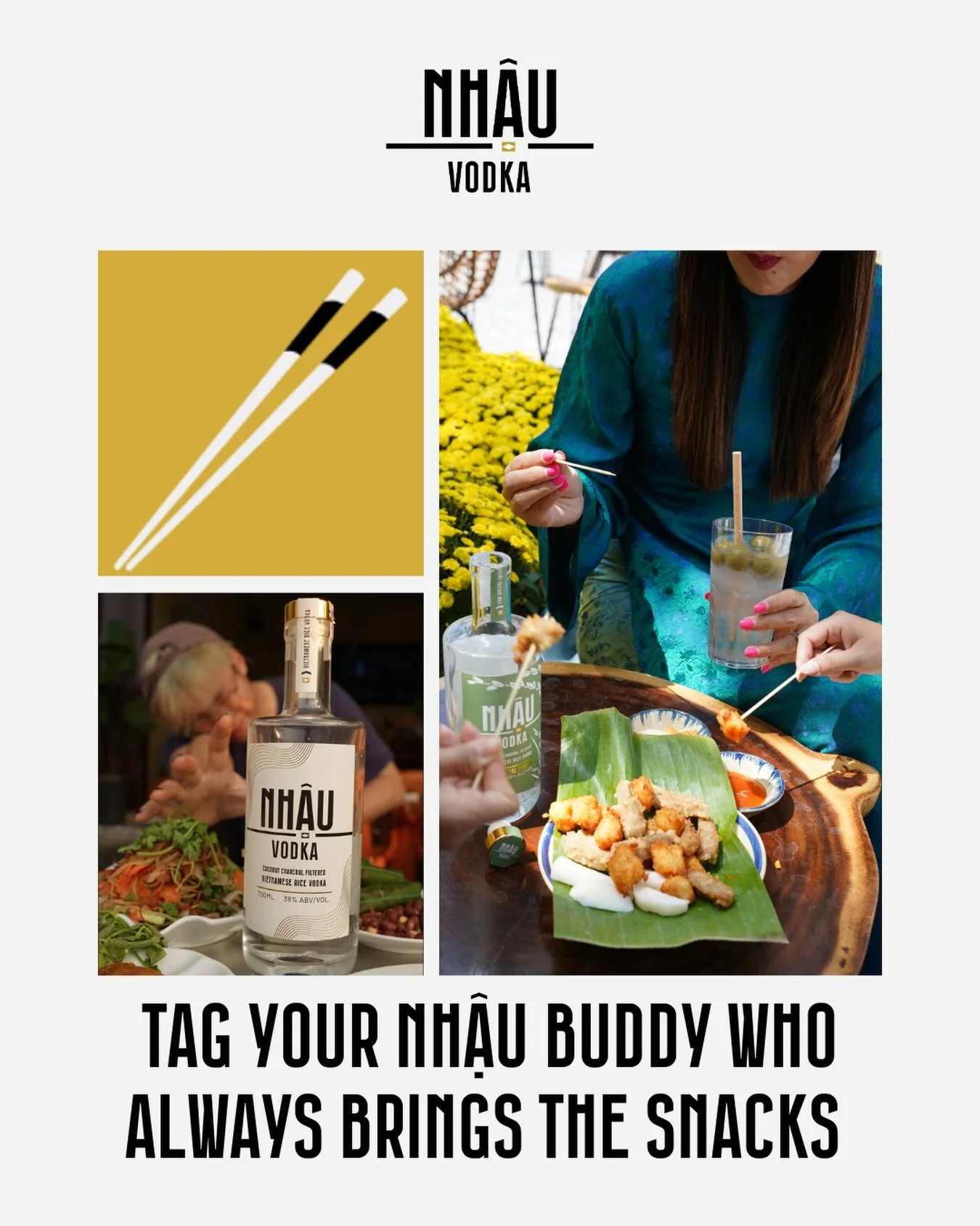 Tag your Nhậu buddy who never shows up empty-handed. The one bringing snacks, laughs, and stories that make every night  legendary. 🥢🍿

Because a night with Nhậu Vodka isn&rsquo;t just about what&rsquo;s in the glass. It&rsquo;s about who&rsquo;s a