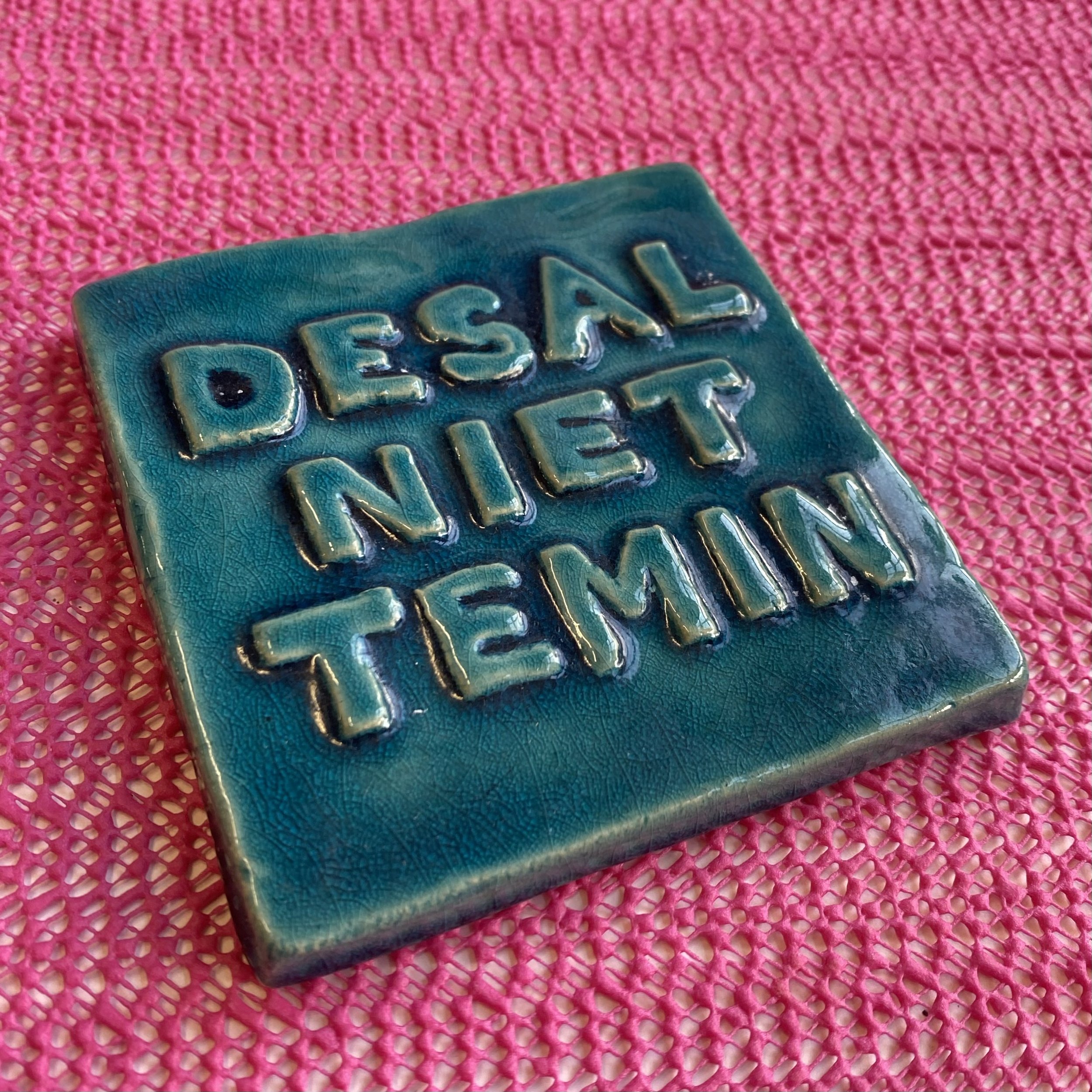 Desalniettemin - turquoise