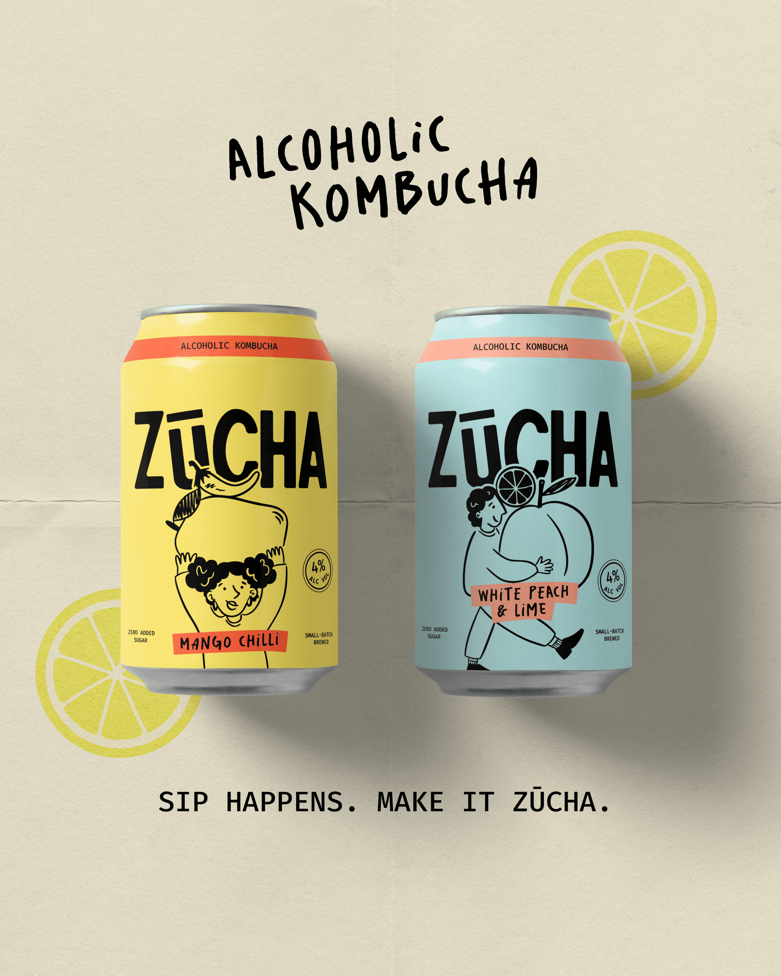 Two cans of alcoholic kombucha, one labeled Mango Chilli and the other White Peach & Lime, with illustrated graphics and lemon slices in the background. The text above reads "Alcoholic Kombucha" and below says "Sip happens. Make it Zücha."