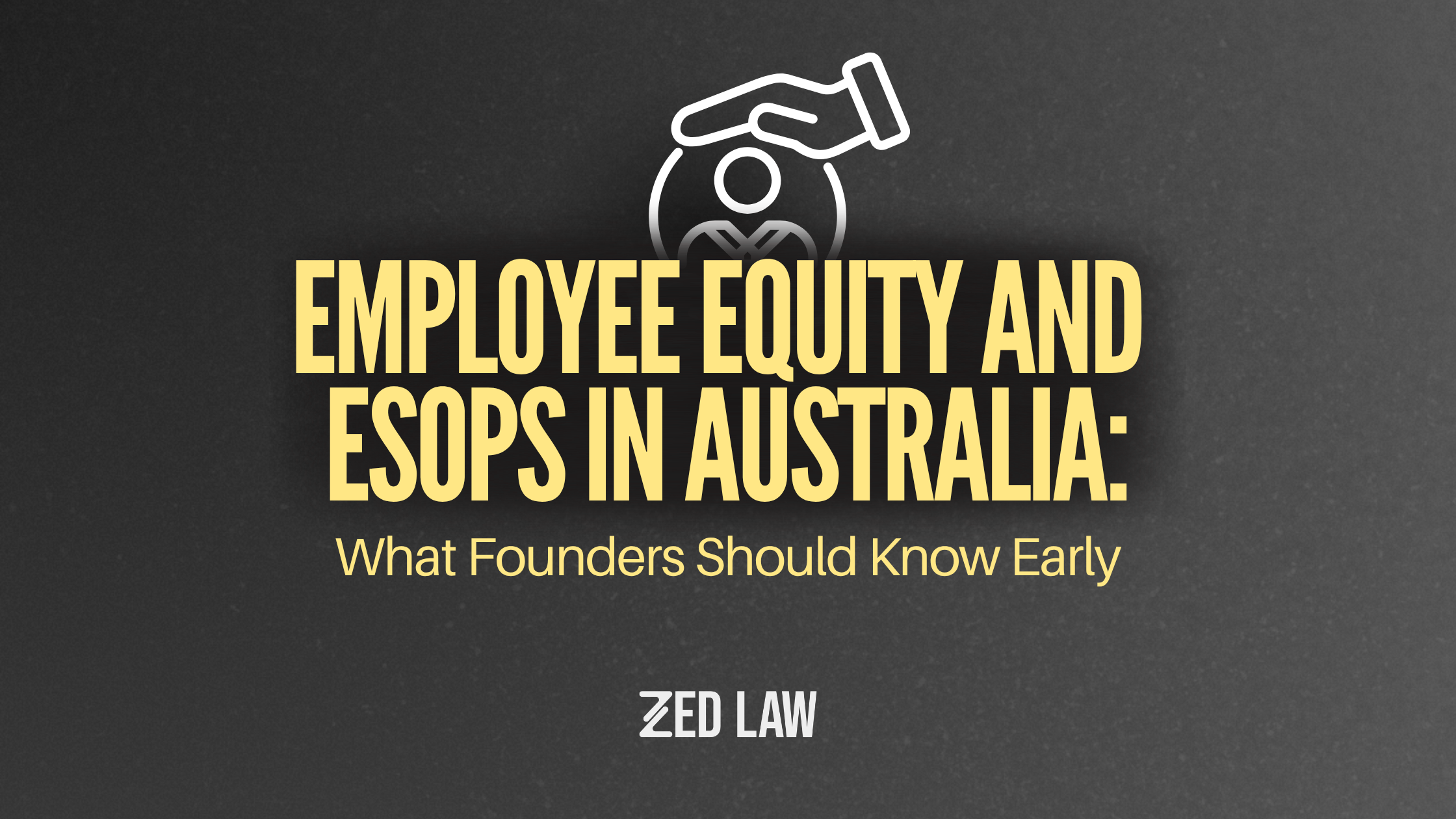 Employee Equity and ESOPs in Australia: What Founders Should Know Early