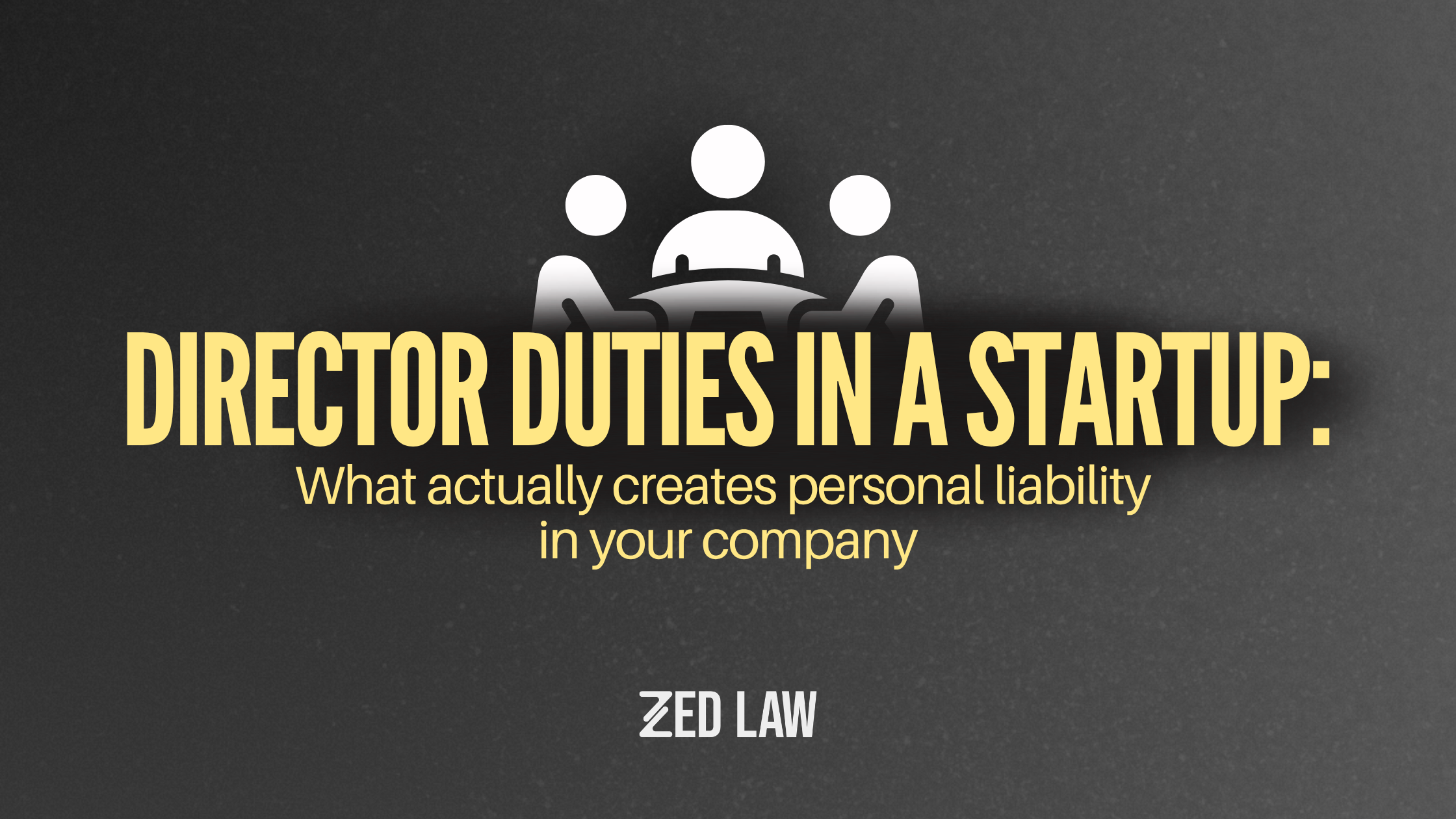 Director duties in a startup: what actually creates personal liability in your company