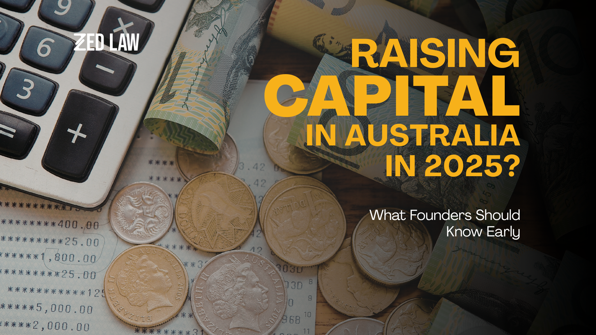 Raising Capital in Australia in 2025? Avoid Legal Pitfalls and Maximise Investor Confidence