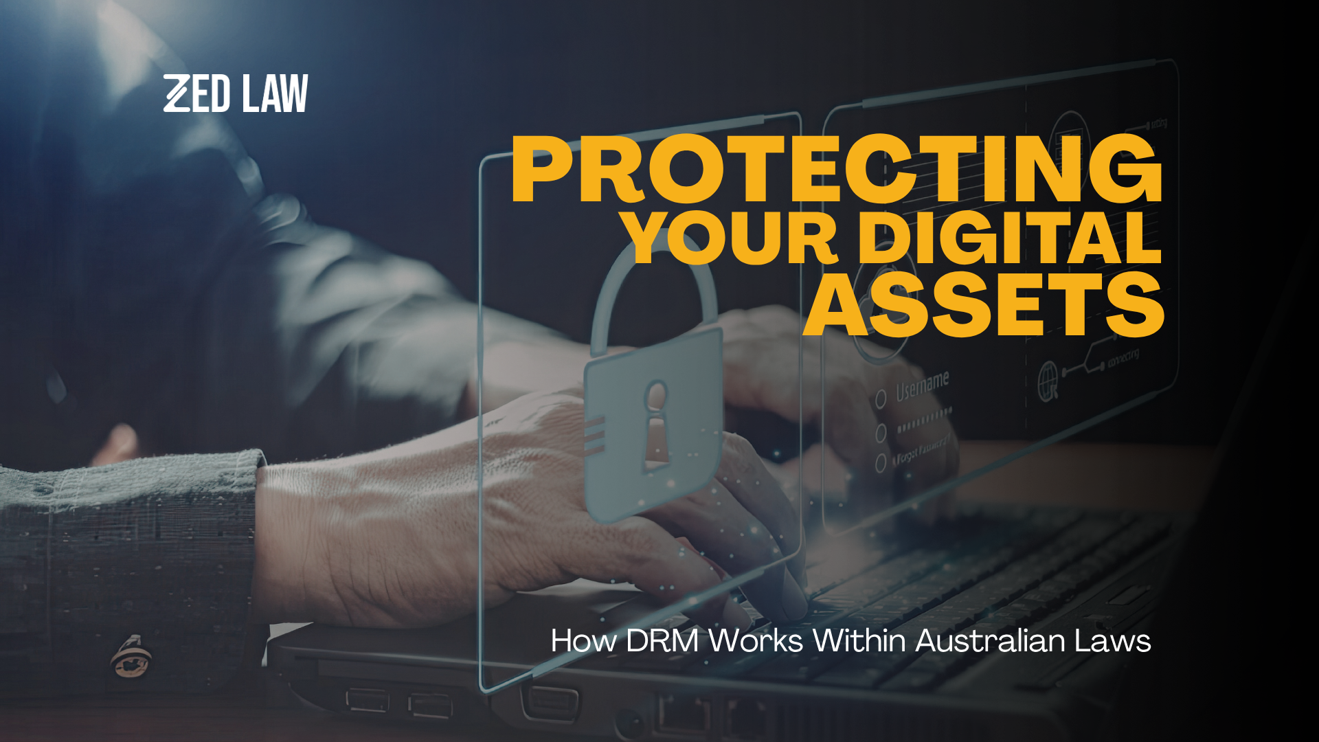 Protecting Your Digital Assets: How DRM Works Within Australian Laws &nbsp;