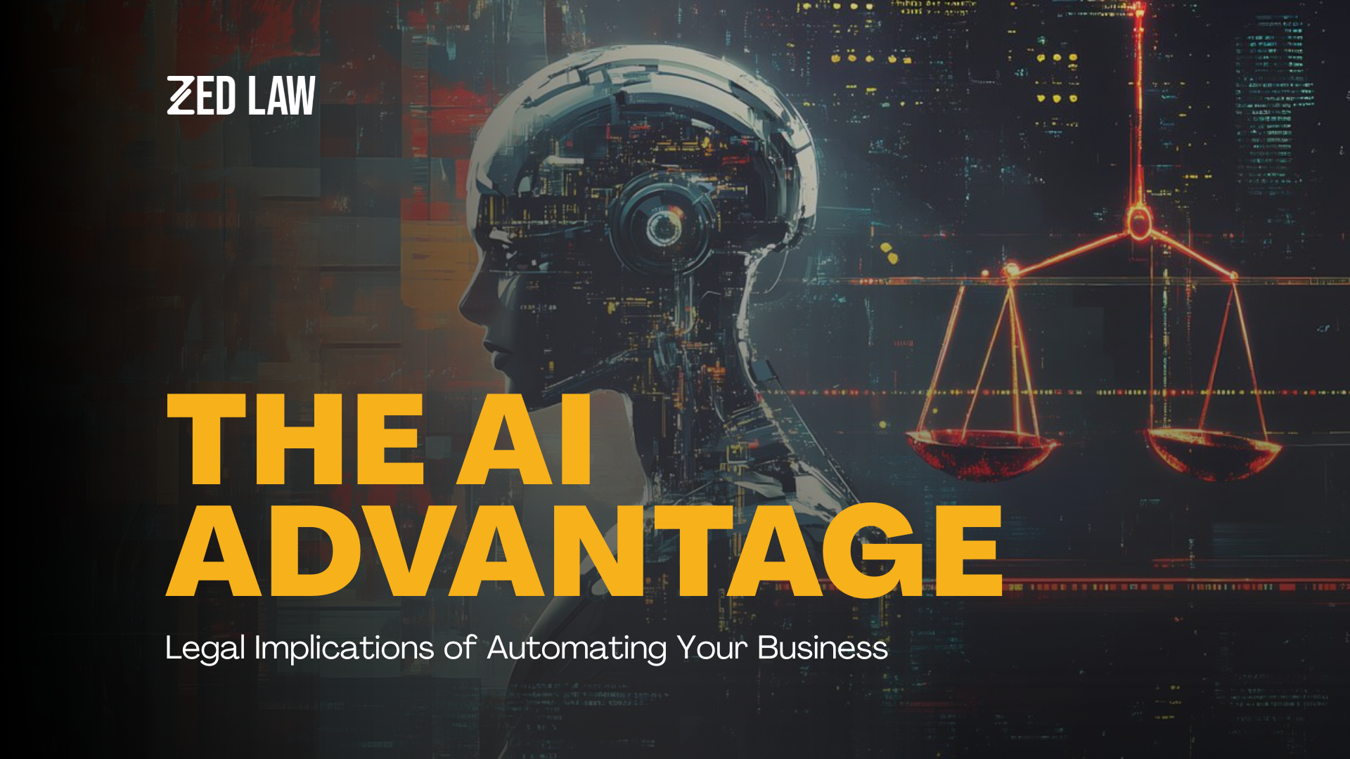 The AI Advantage: Legal Implications of Automating Your Business