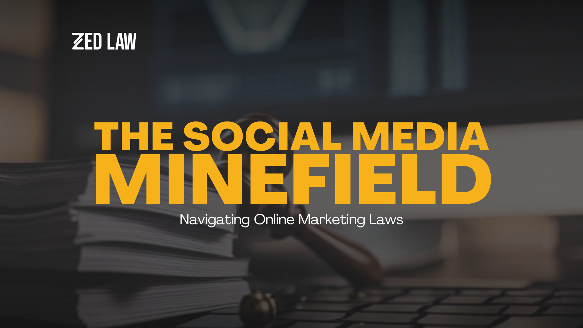 The Social Media Minefield: Navigating Online Marketing Laws