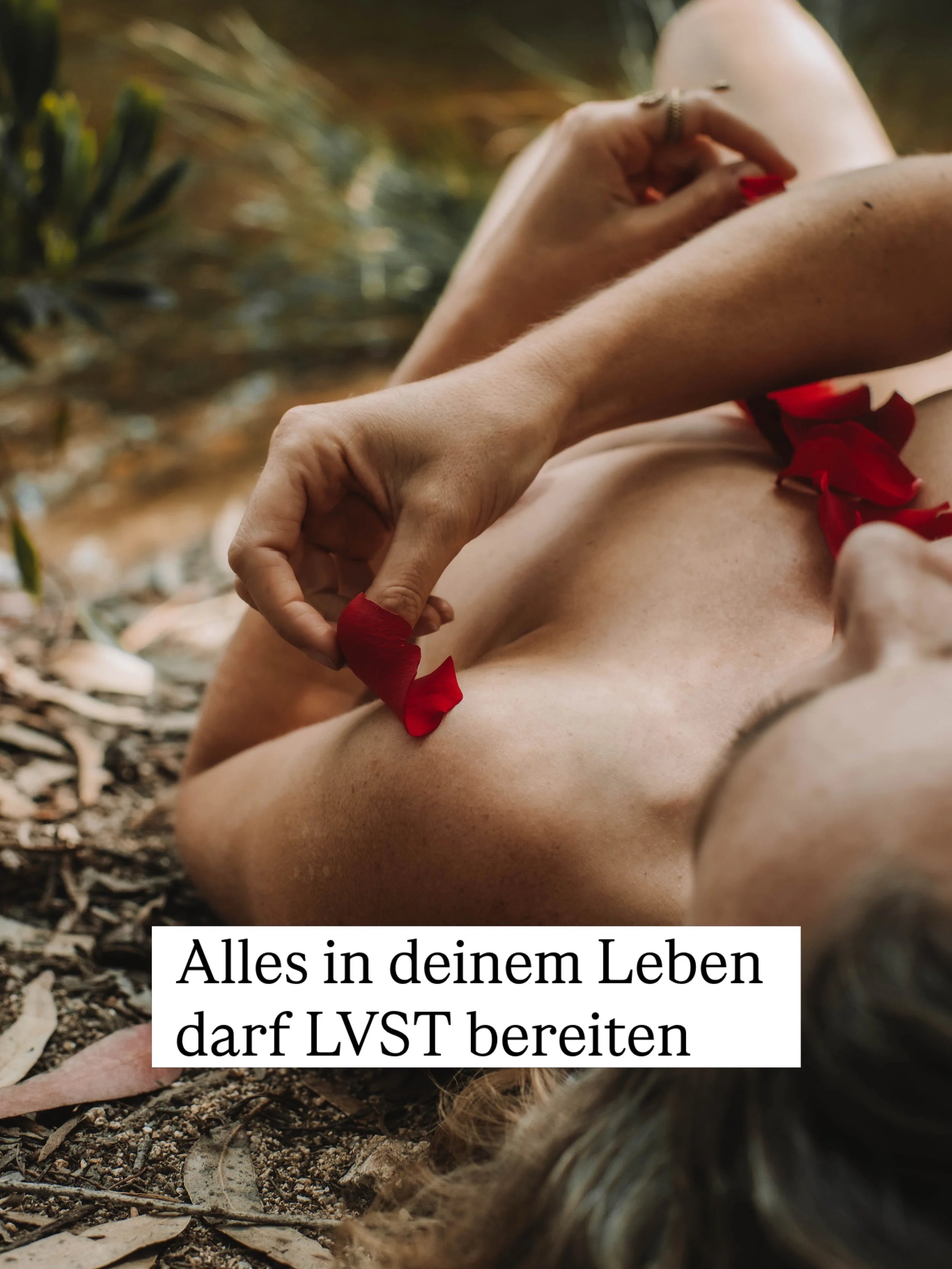 Niemand hat mir fr&uuml;her gesagt, dass ALLES in meinem Leben Lust bereiten darf.

Lust war &bdquo;zu viel, zu aufdringlich, zu laut.&rdquo; 
Viel zu oft reden wir uns ein, dass wir das nicht d&uuml;rfen.&nbsp;

Wir verweigern uns die LVST oft aus K