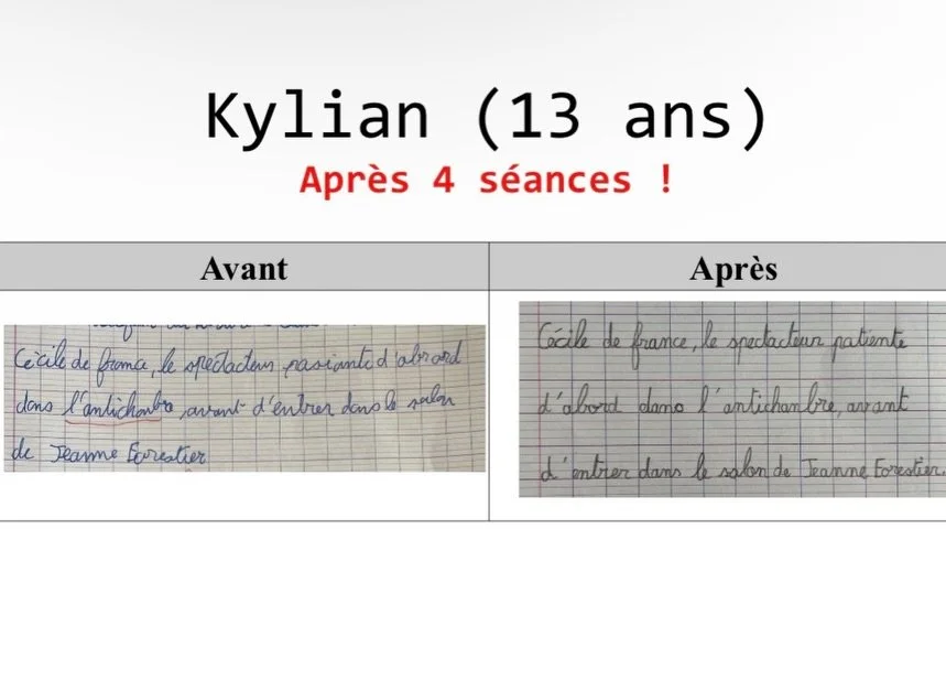 ✏️ Avant / Apr&egrave;s : des progr&egrave;s visibles et durables

Derri&egrave;re ces images, il y a un enfant qui a appris &agrave; mieux &eacute;crire.
Un enfant qui se sent plus &agrave; l&rsquo;aise, plus confiant, et dont l&rsquo;&eacute;critur