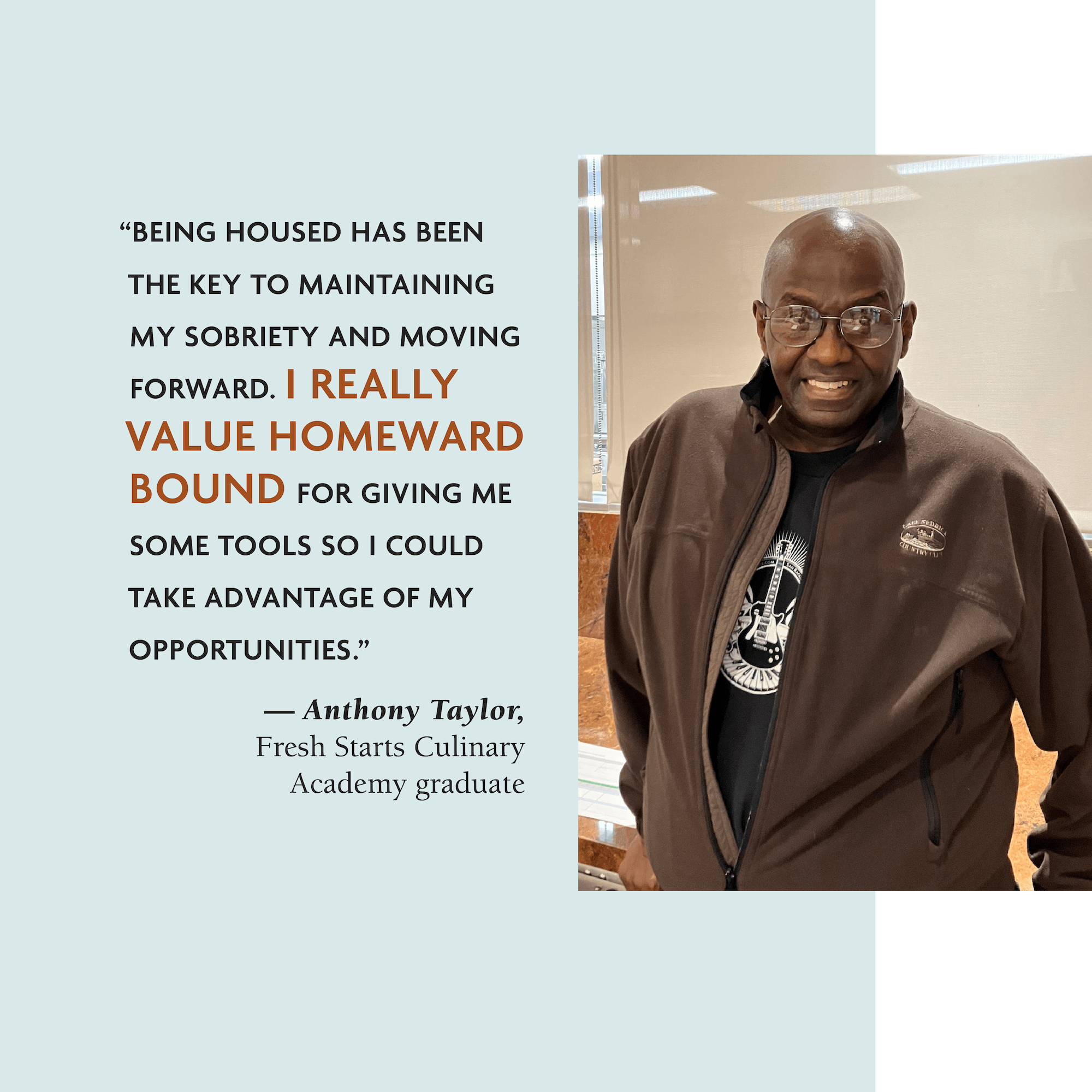 Portrait of a man smiling next to a testimonial about how stable housing supported his sobriety and opportunities, part of a nonprofit storytelling and advocacy campaign.