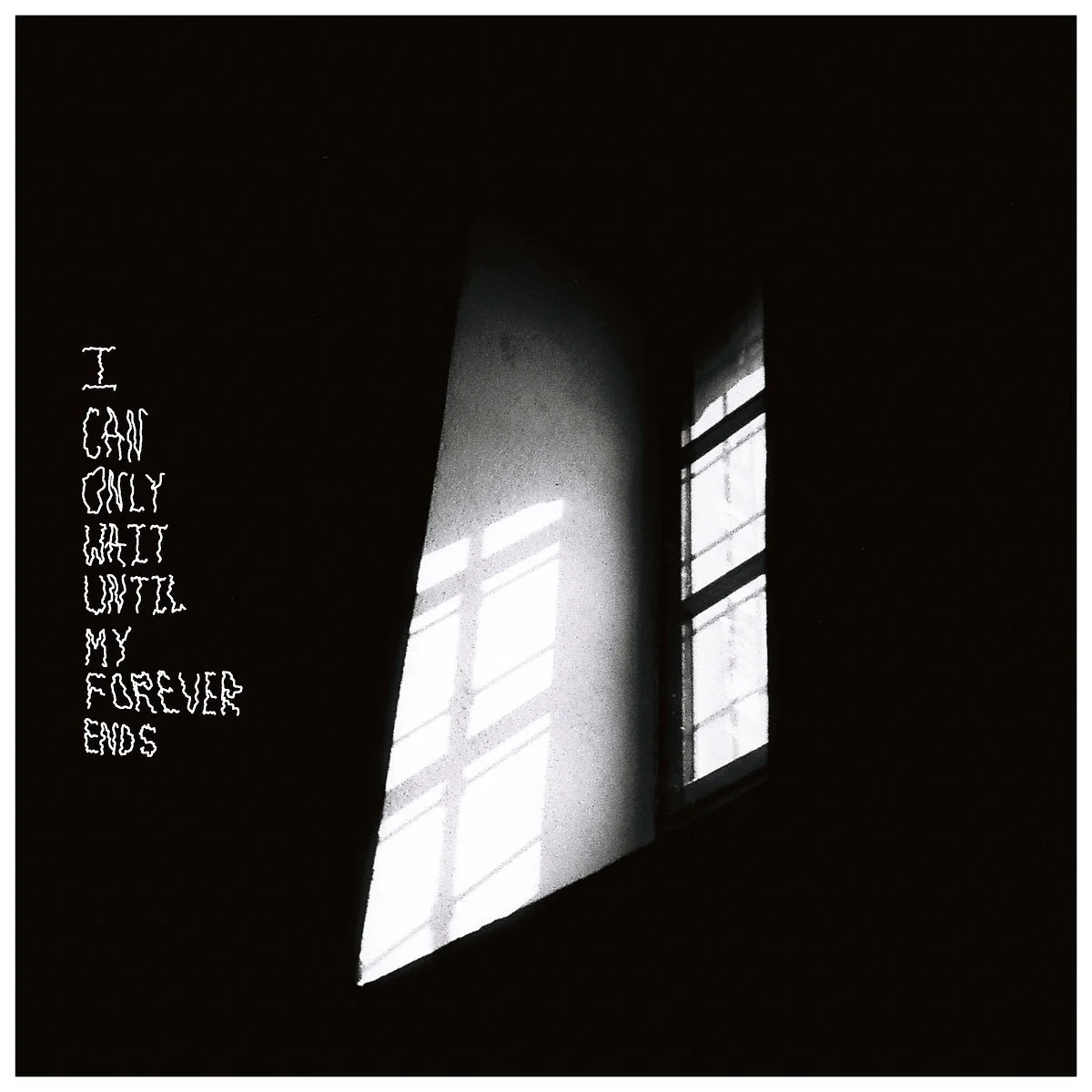alone in a crowded room - i can only wait until my forever ends (self-released, 2025)
