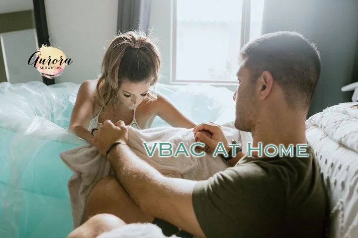 VBAC at Home: Understanding the Evidence &amp; Your Options