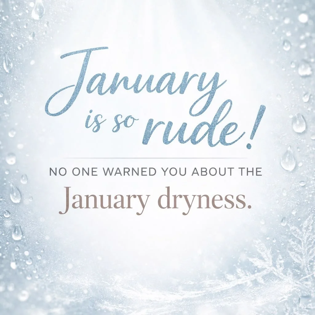 No one warned us about January skin dryness&hellip;
Not the tight skin.
Not the flaking.
Not the makeup separating by noon.

January is when your skin barrier takes the biggest hit &mdash; cold air outside, dry heat inside, less water, and post-holid