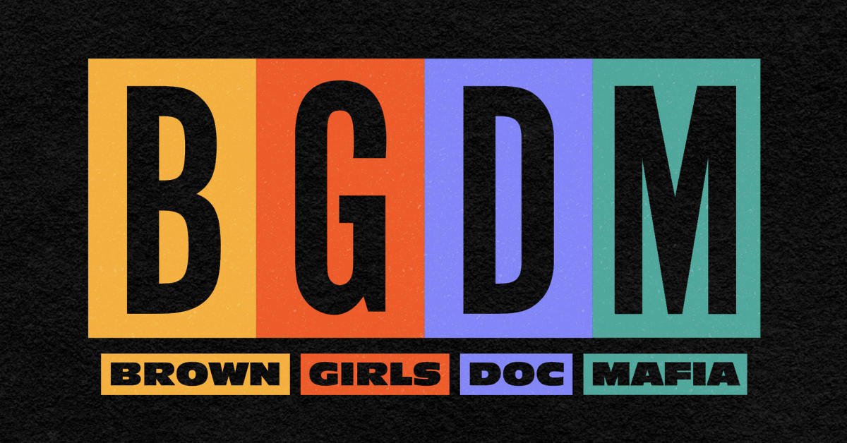 Brown Girls Doc Mafia