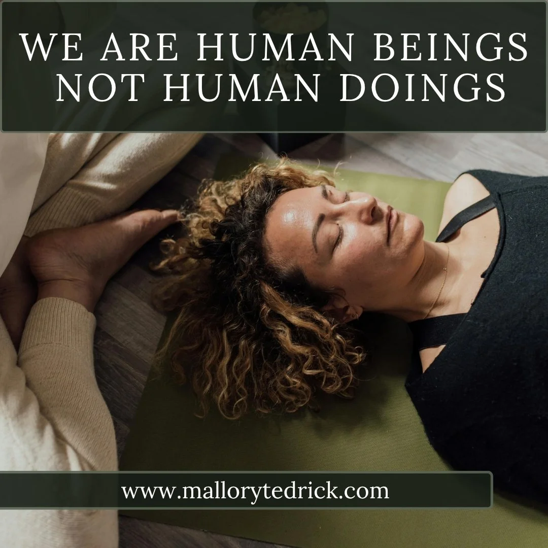 We Are Human Beings, Not Human Doings