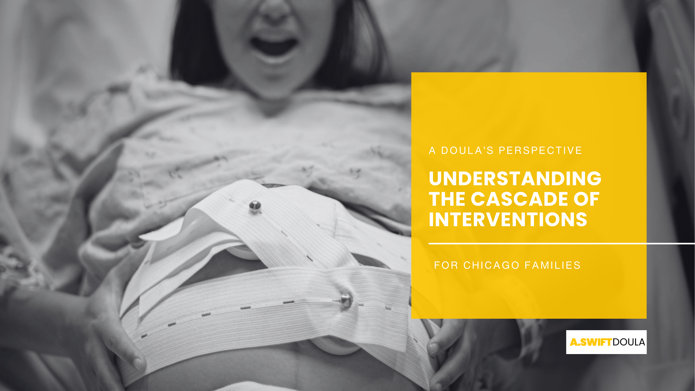 Understanding the Cascade of Interventions: A Doula’s Perspective