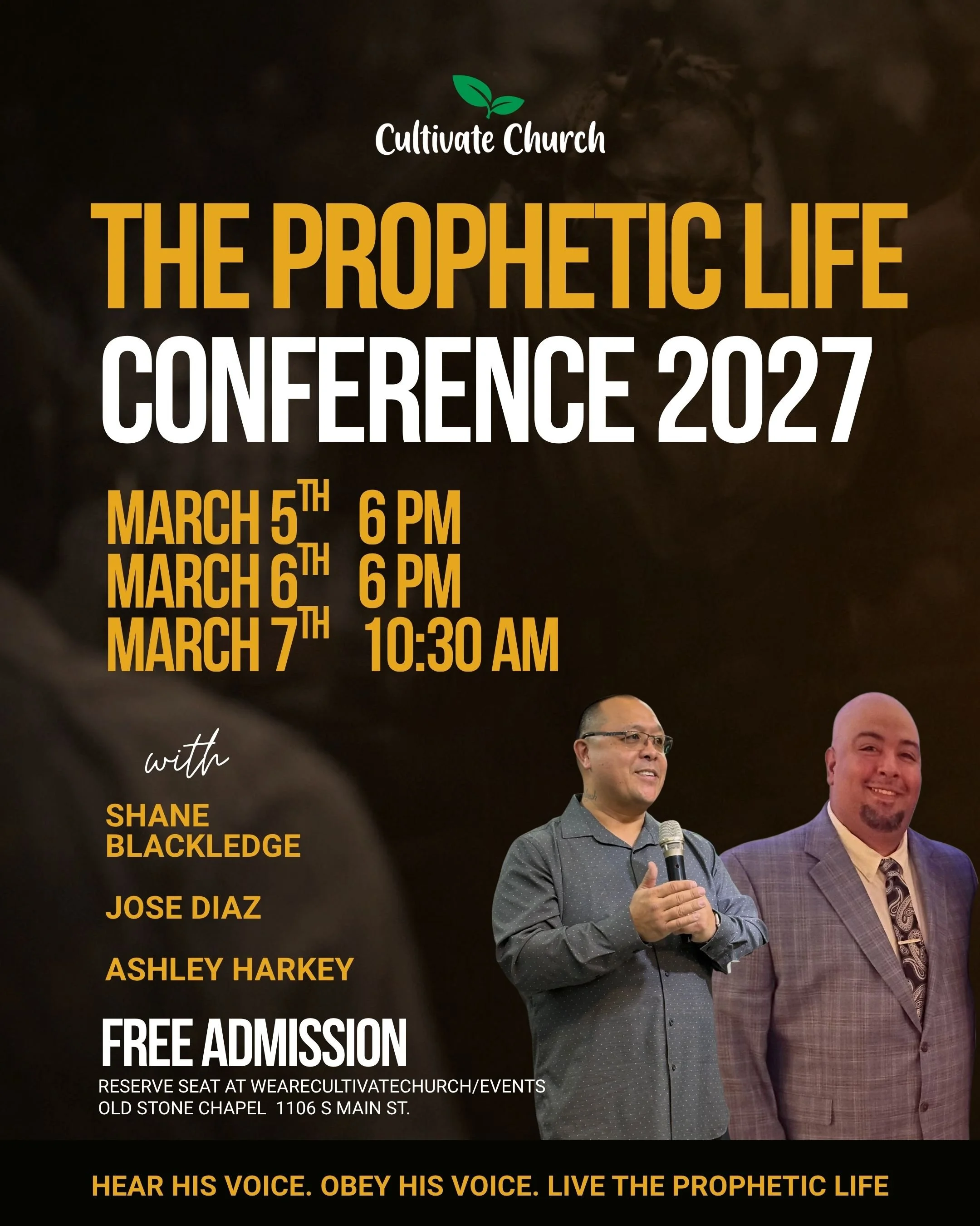 THE PROPHETIC LIFE CONFERENCE 2027 Hear His Voice. Obey His Voice. Live the Prophetic Life. 