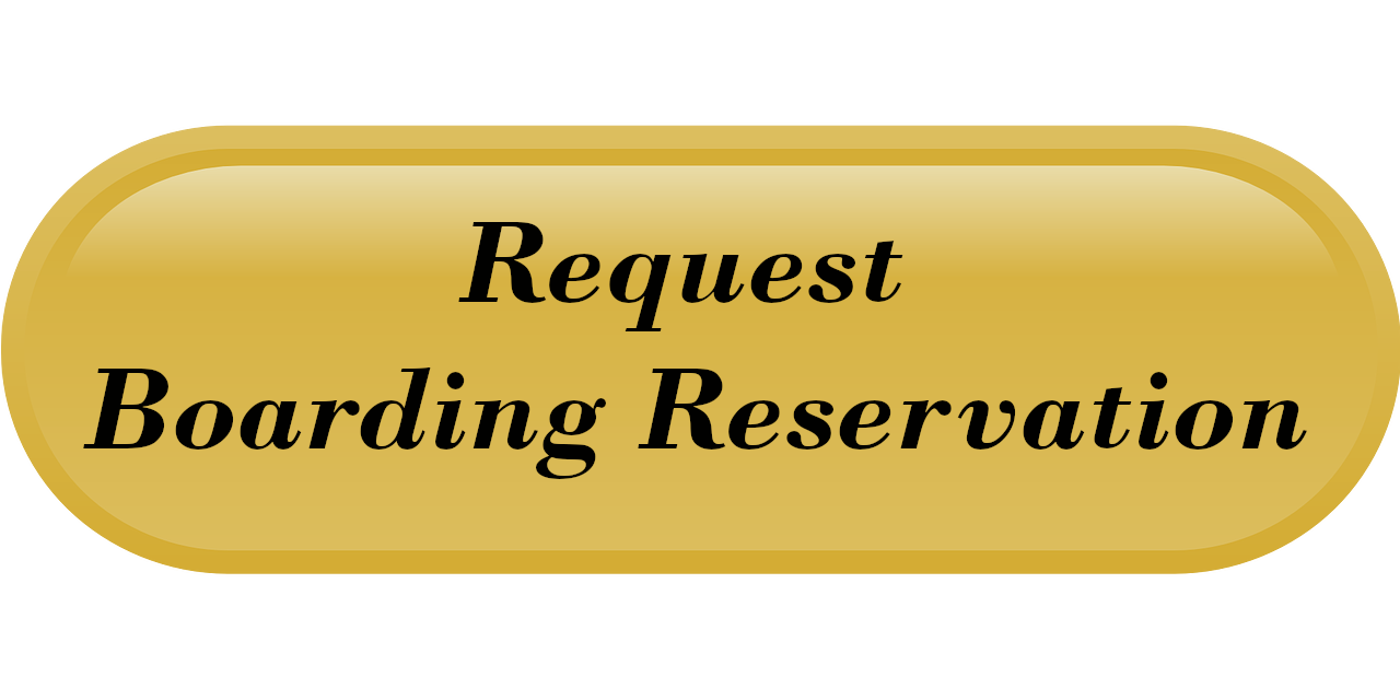 Gold elliptical button with black text that reads 'Request Boarding Reservation'.
