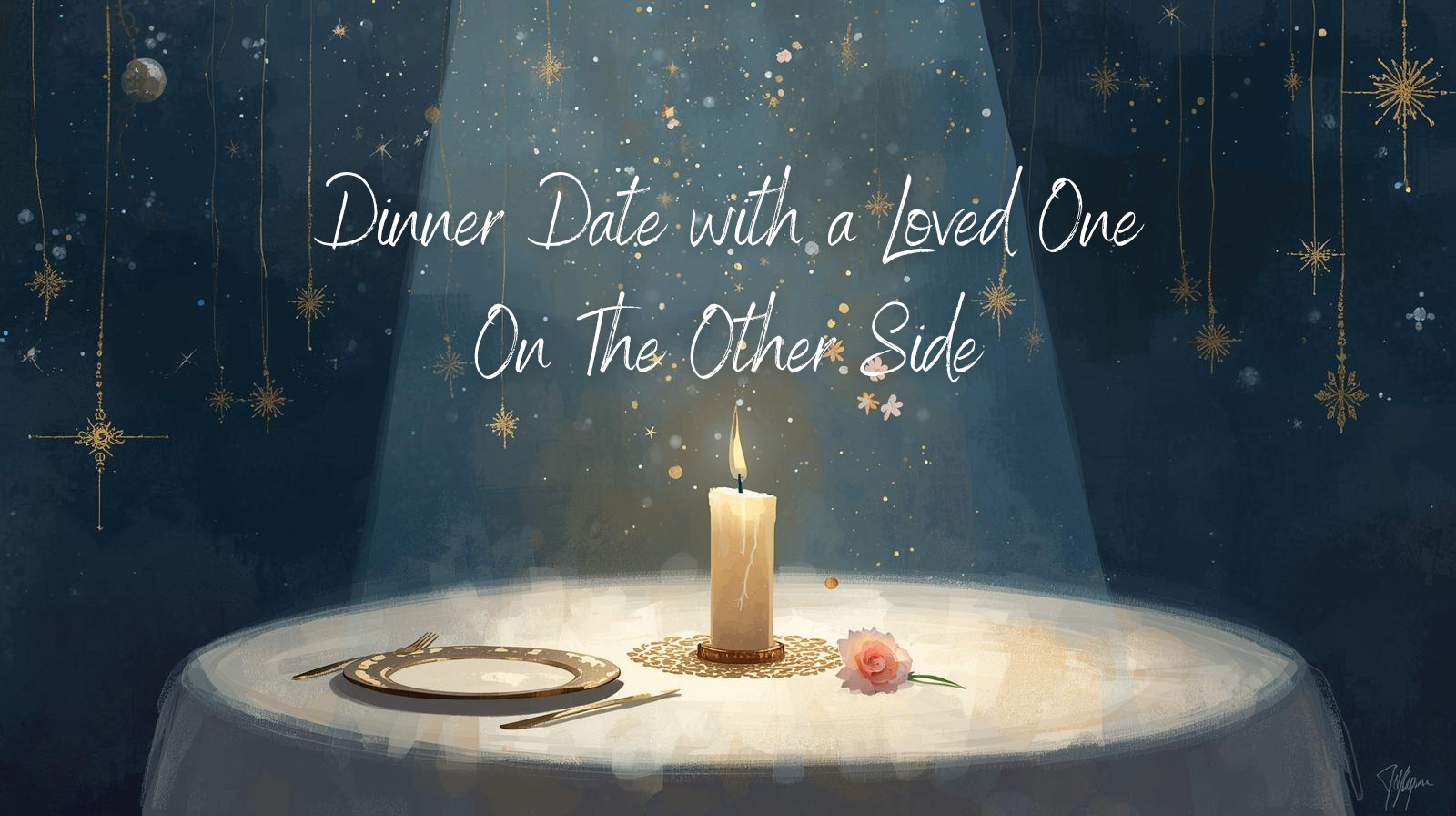 Dinner Date with a Loved One On The Other Side (2).png