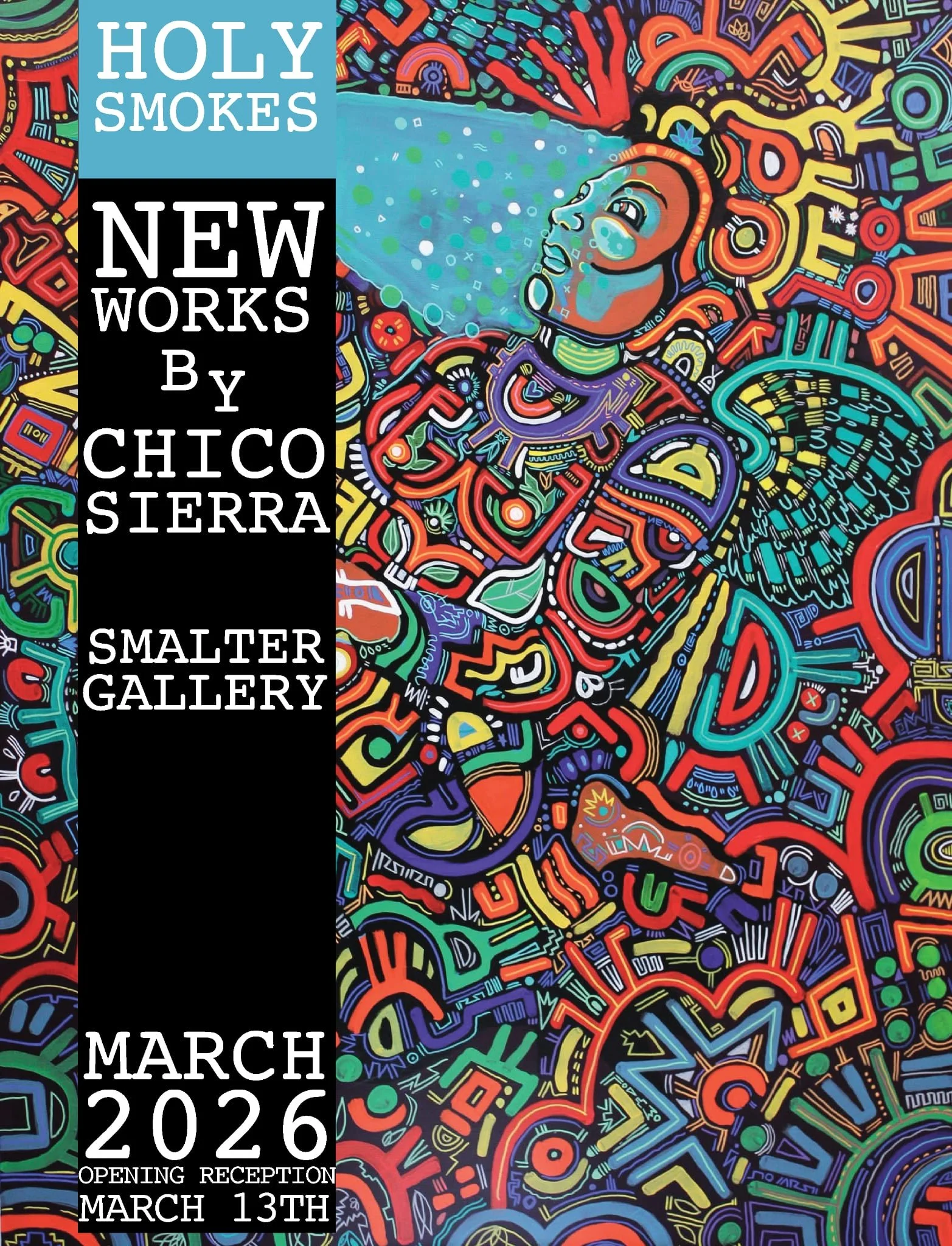 Holy Smokes - New Work by Chico Sierra