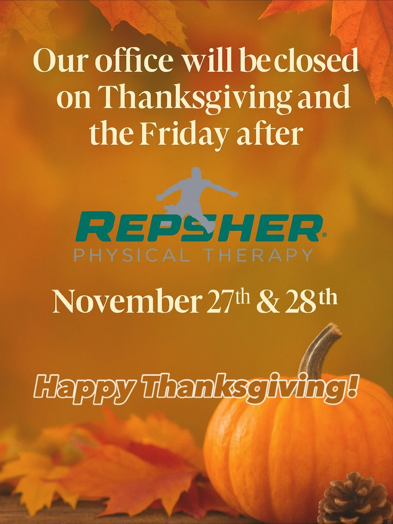 🦃🍁 Happy Thanksgiving from all of us at Repsher PT!
We will be closed Nov. 27 &amp; 28 to spend time with family.
Have a safe and restful holiday! 🤎