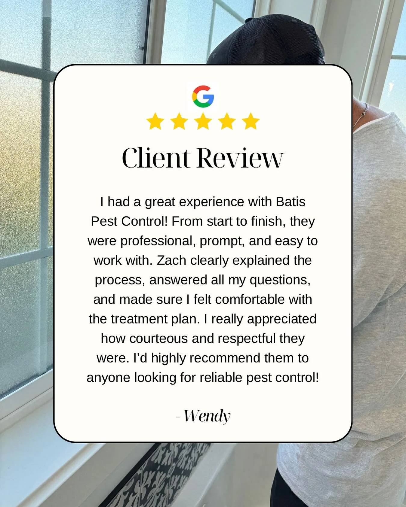 ⭐️⭐️⭐️⭐️⭐️
We’re so grateful for kind words like these. At Batis Pest Control, our mission is to keep your home pest free while providing service that’s professional, respectful, and reliable. 🏡✨
Thank you, Wendy, for trusting us! 💛