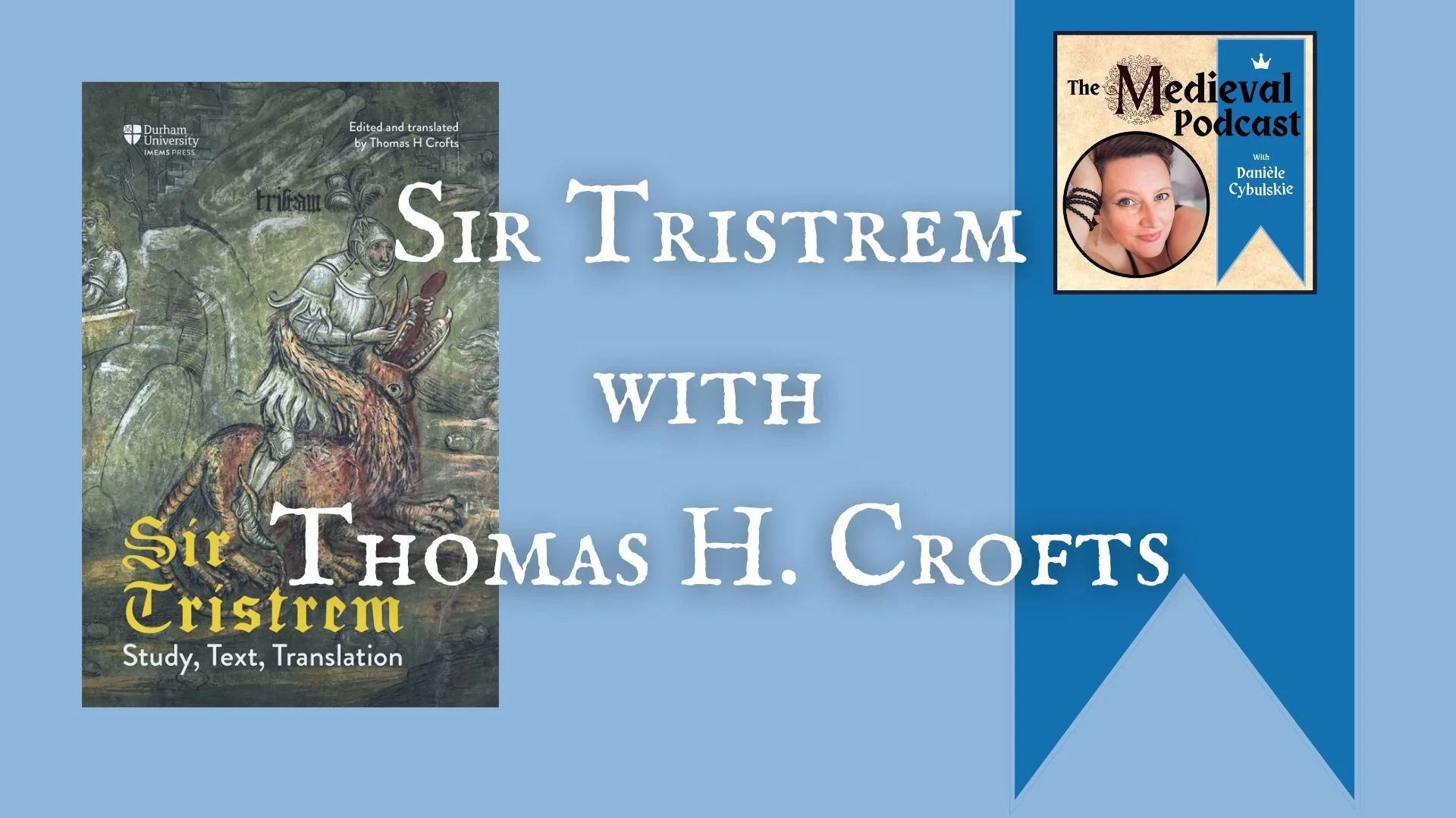 Sir Tristrem with Thomas H. Crofts