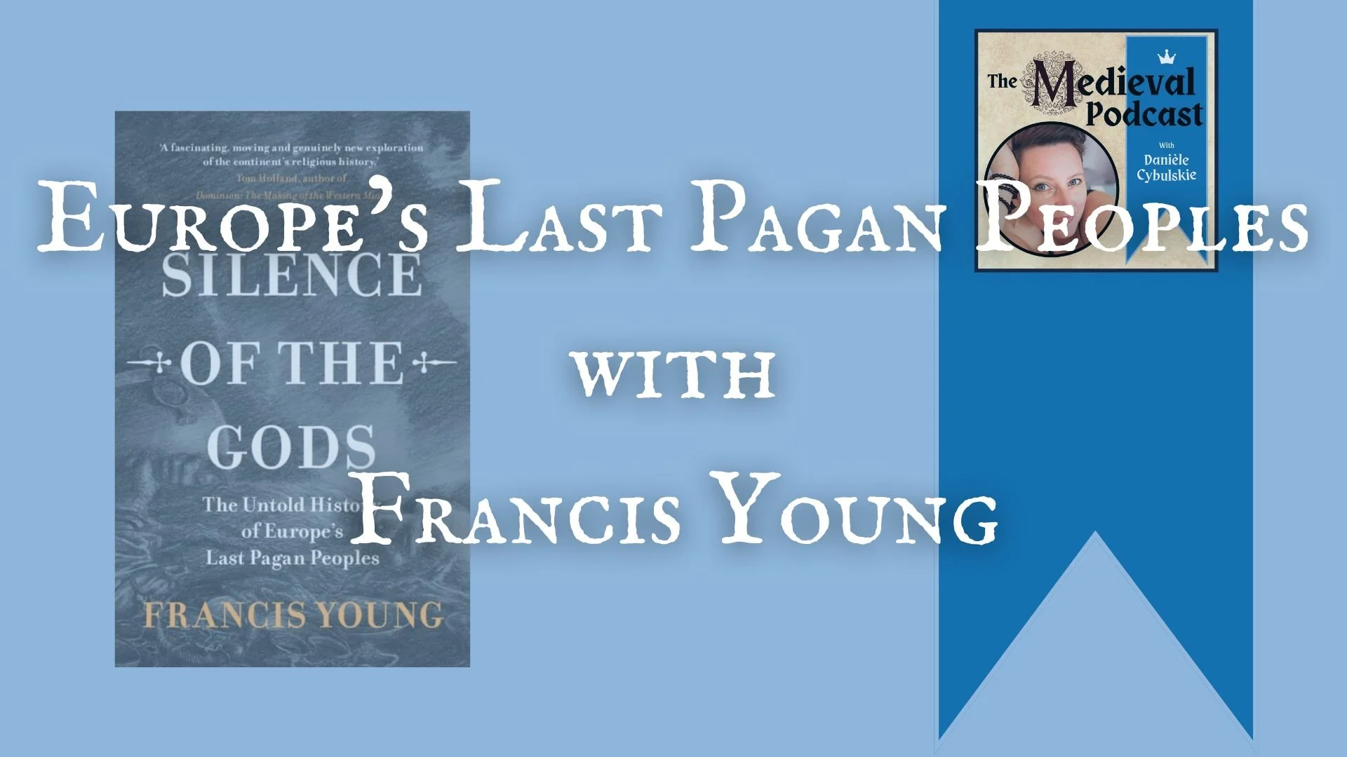 Europe’s Last Pagan Peoples with Francis Young