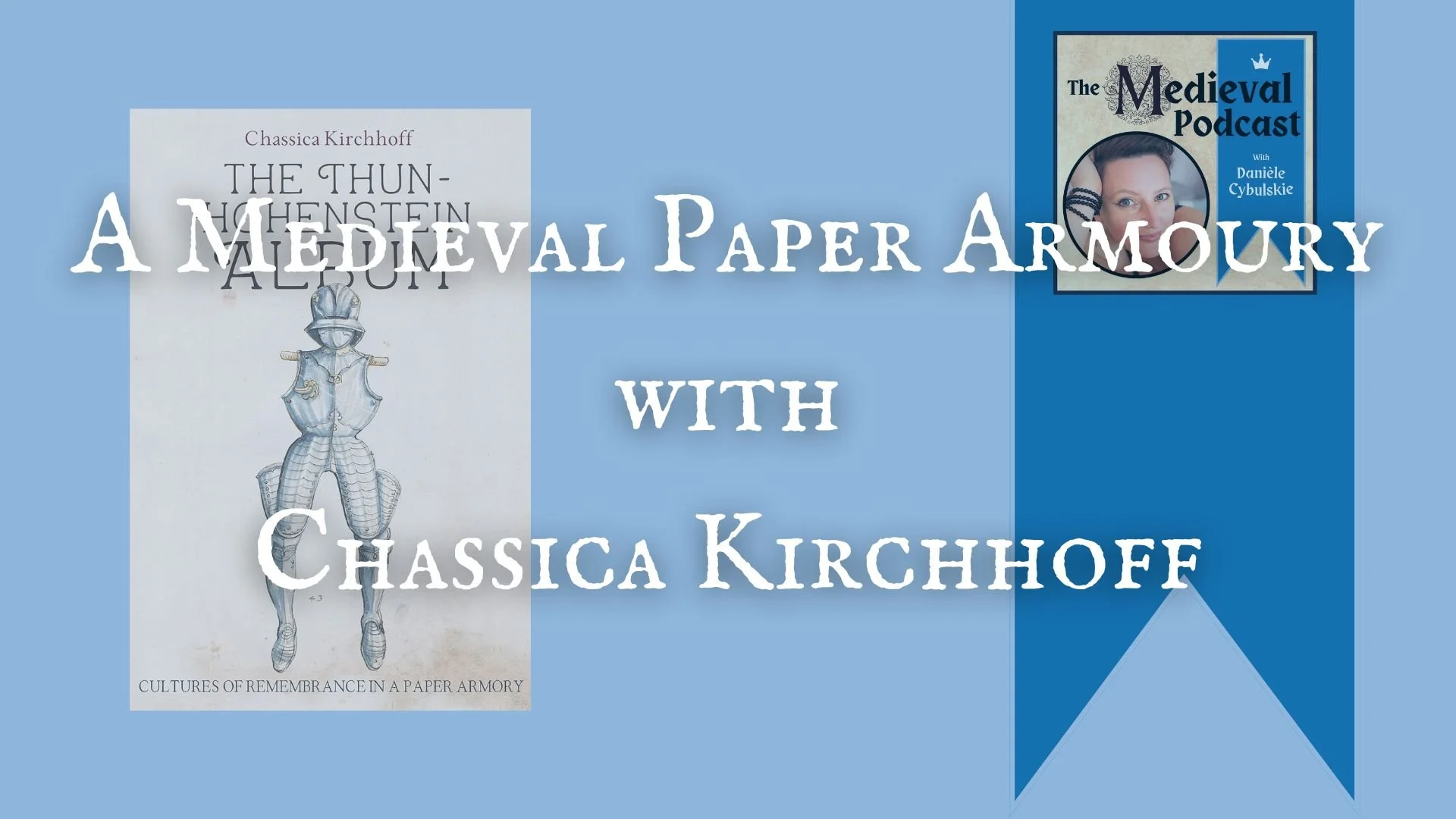 A Medieval Paper Armoury with Chassica Kirchhoff