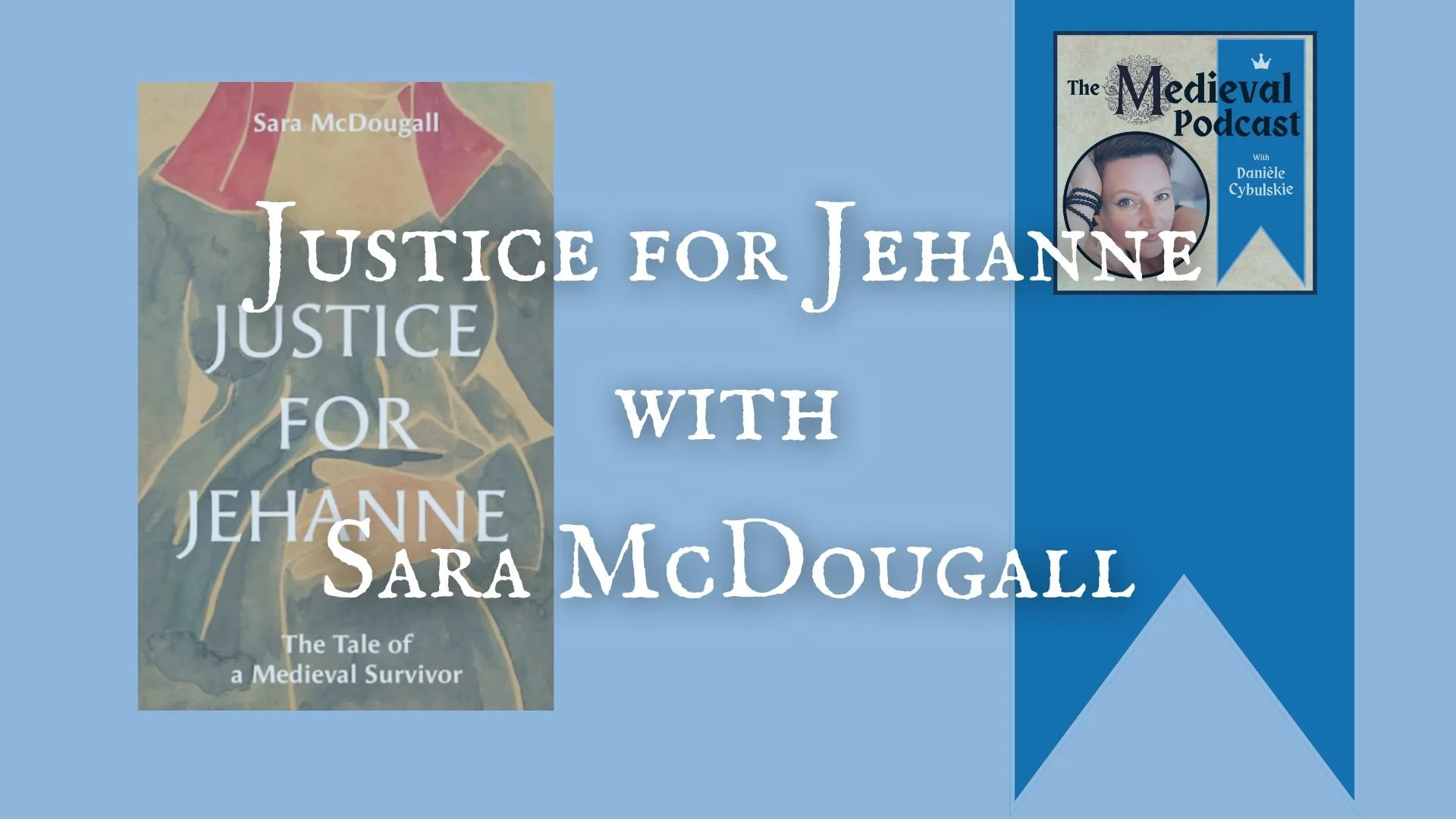 Justice for Jehanne with Sara McDougall