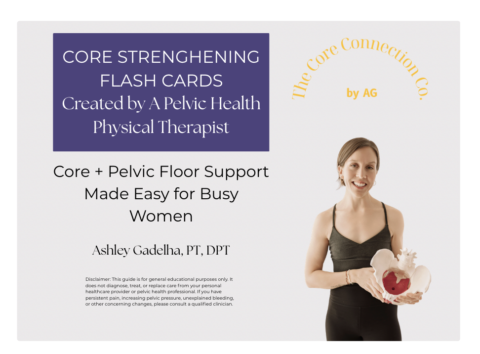 Pelvic Floor & Core Strengthening Exercises: Expertly Curated for Busy Moms by a Pelvic Health Physical Therapist